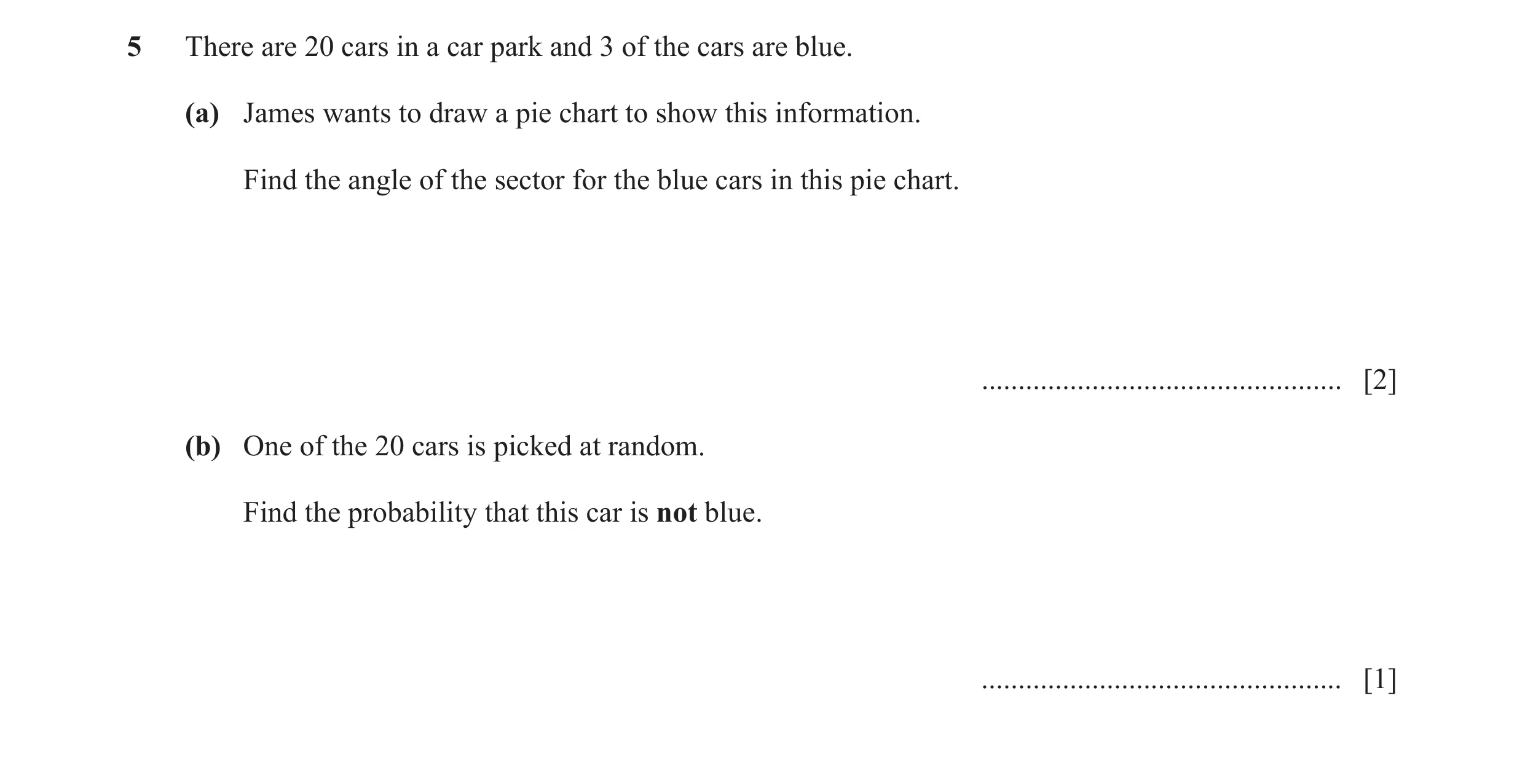 Question 48: There are 20 cars in a car park and 3 of the cars are blue. (a) James wants to draw a pie chart to show this information. Find the angle of…