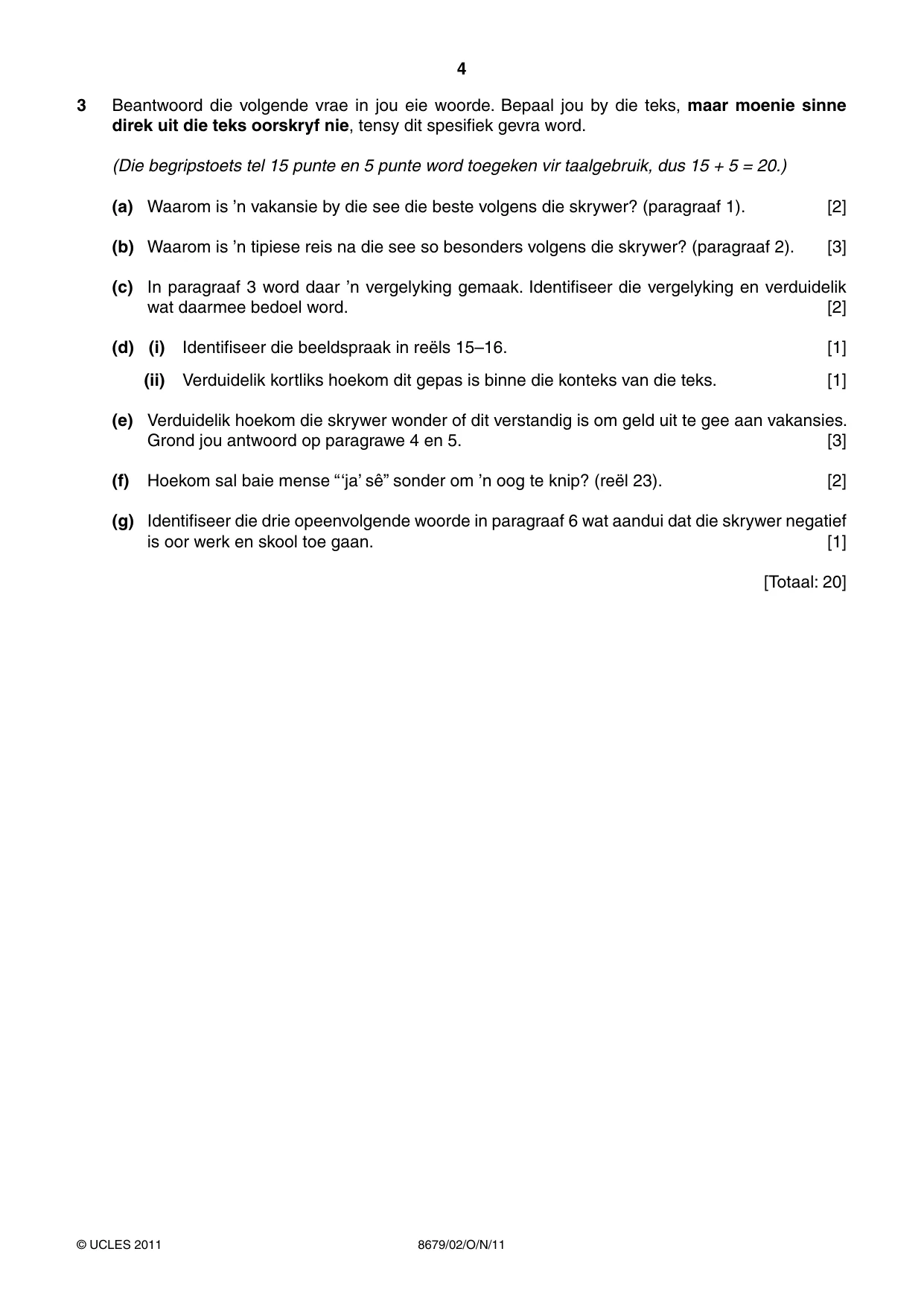 Cambridge A Level Afrikaans - Language (AS Level only) 8679 2011 Oct/Nov Paper 2 · Variant 1 question paper, page 4 of 8