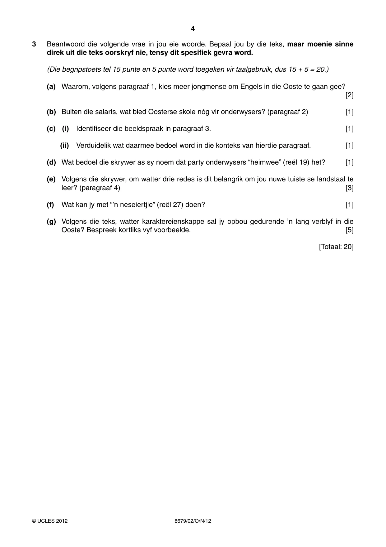 Cambridge A Level Afrikaans - Language (AS Level only) 8679 2012 Oct/Nov Paper 2 · Variant 1 question paper, page 4 of 8