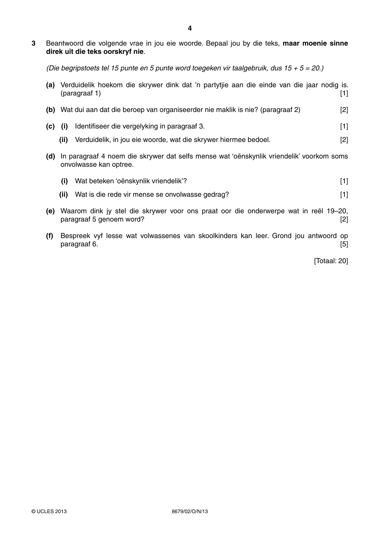Cambridge A Level Afrikaans - Language (AS Level only) 8679 2013 Oct/Nov Paper 2 · Variant 1 question paper, page 4 of 8
