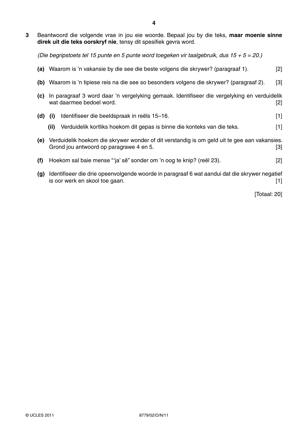Cambridge A Level Afrikaans - First Language (AS Level only) 8779 2011 Oct/Nov Paper 2 · Variant 1 question paper, page 4 of 8