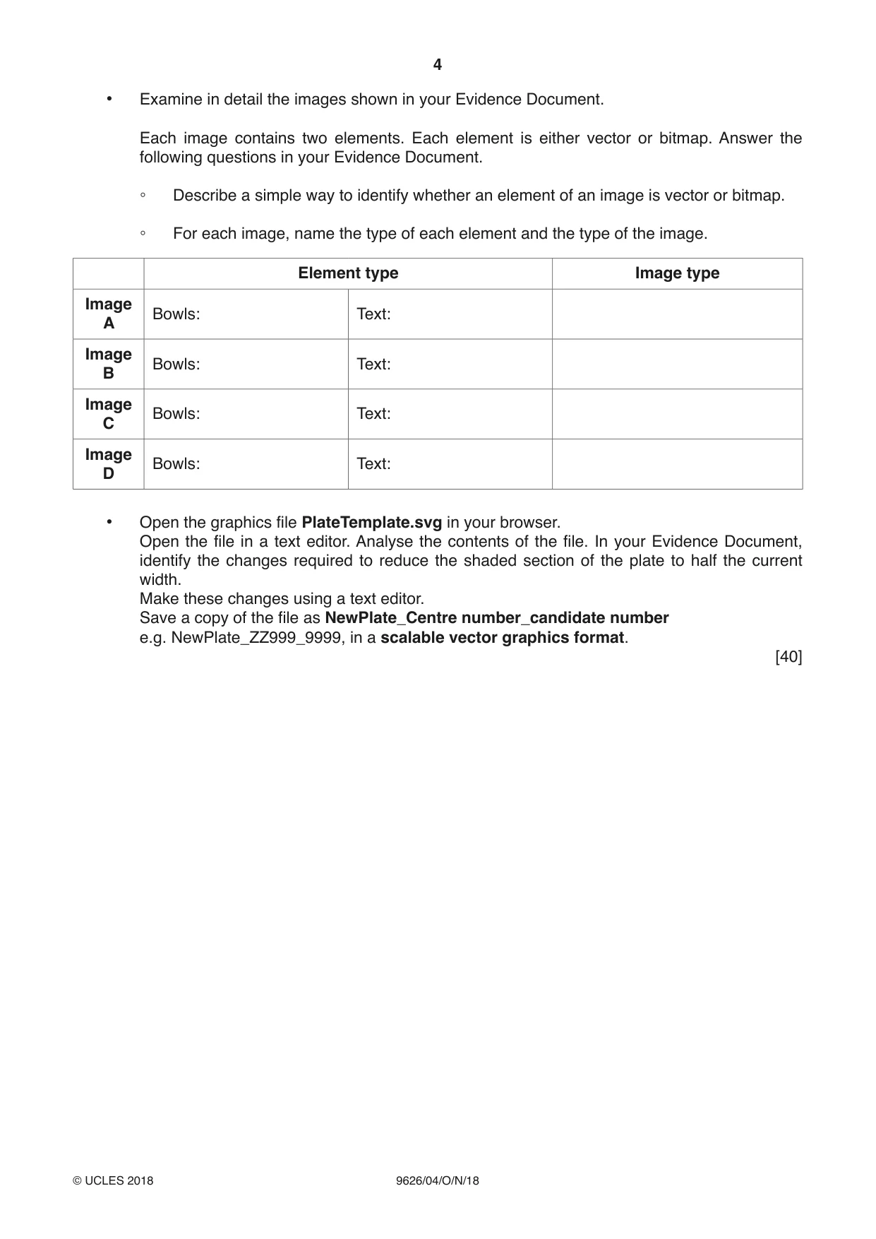 Cambridge A Level Information Technology (from 2017) 9626 2018 Oct/Nov Paper 4 · Variant 0 question paper, page 4 of 8
