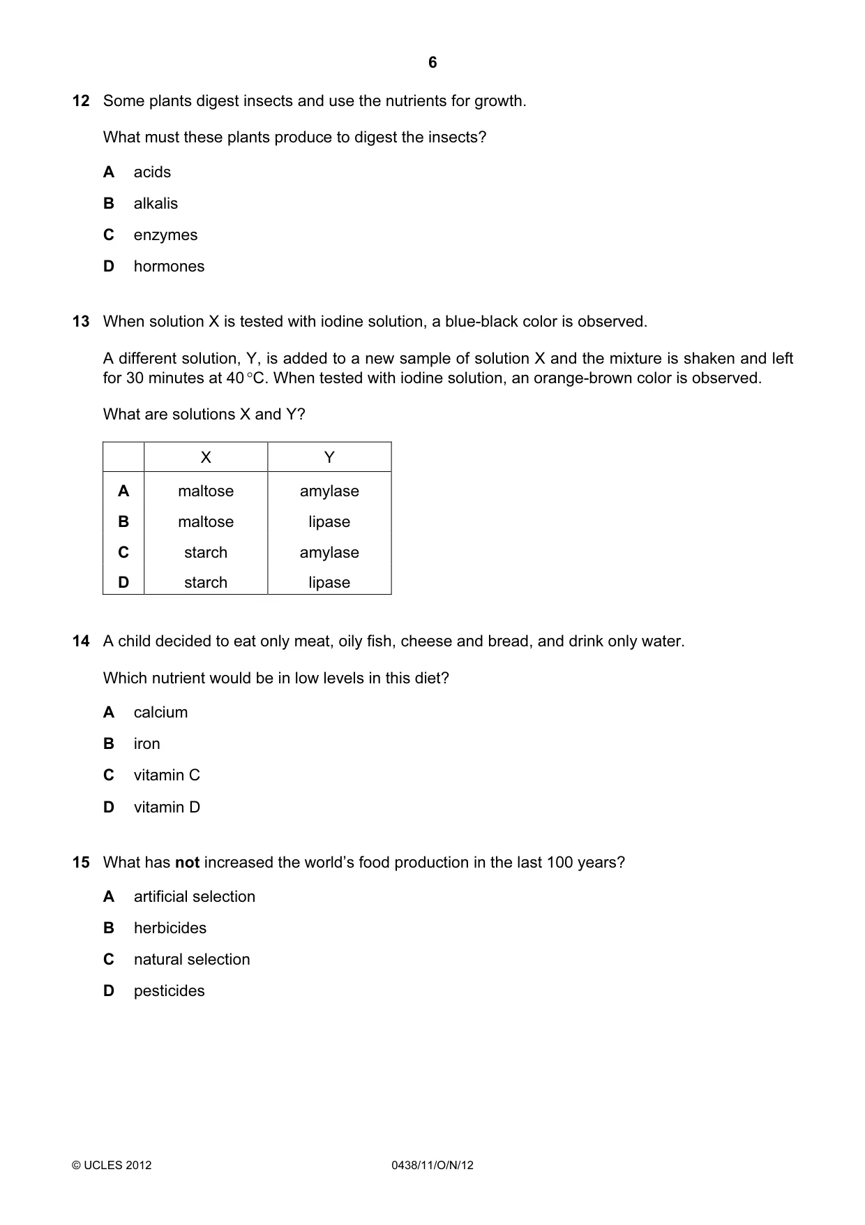 Cambridge IGCSE Biology (BES) 0438 2012 Oct/Nov Paper 1 · Variant 1 question paper, page 6 of 16