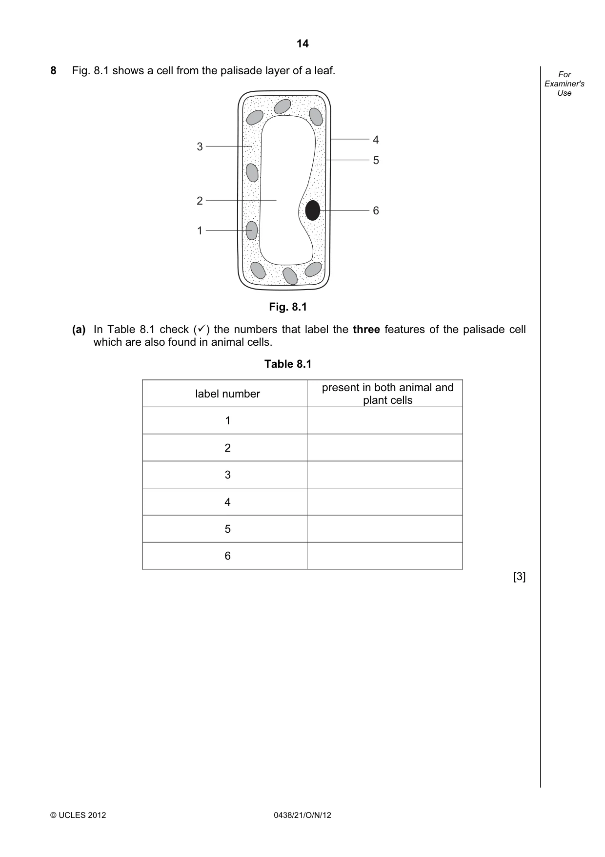 Cambridge IGCSE Biology (BES) 0438 2012 Oct/Nov Paper 2 · Variant 1 question paper, page 14 of 20