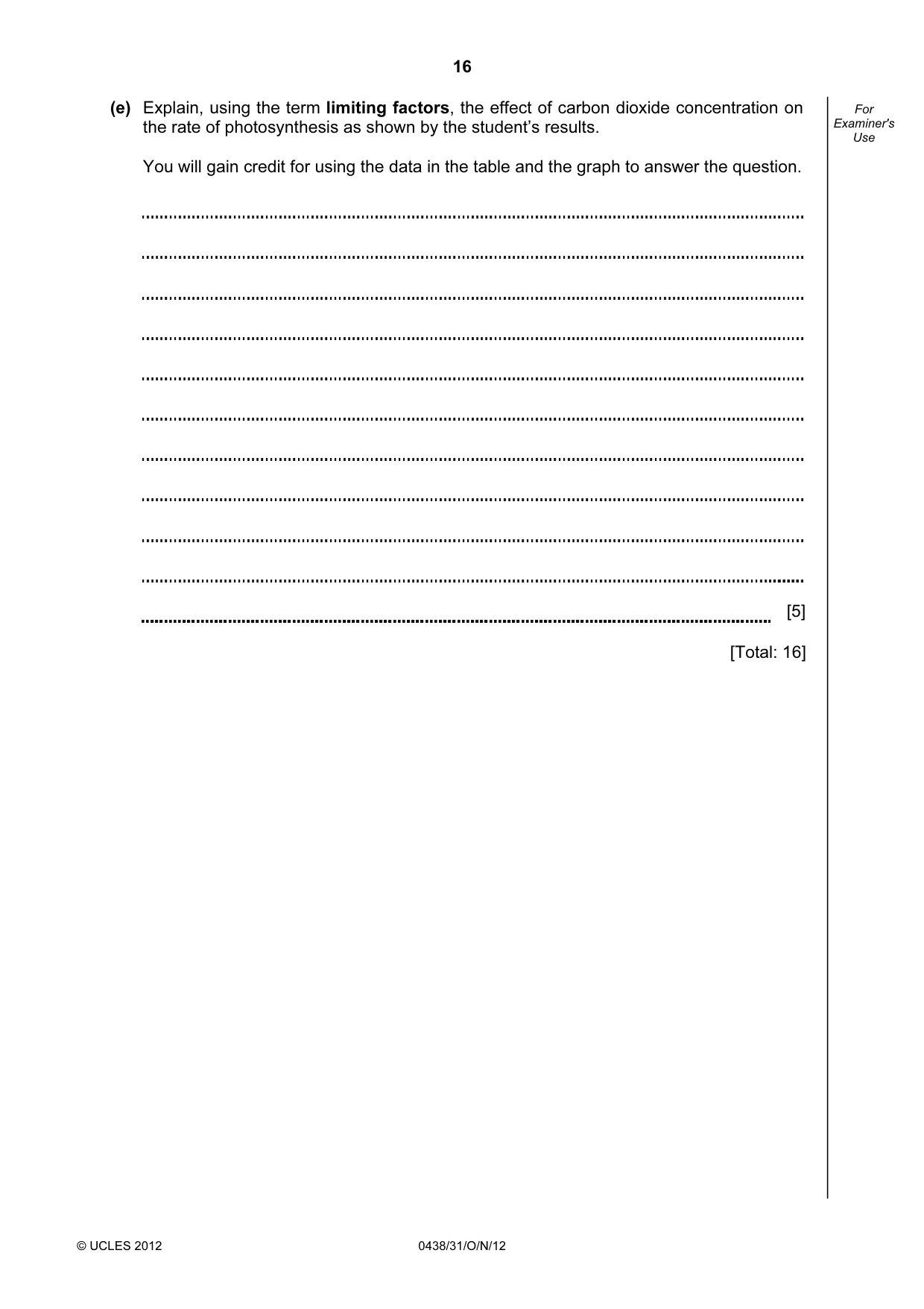 Cambridge IGCSE Biology (BES) 0438 2012 Oct/Nov Paper 3 · Variant 1 question paper, page 16 of 24