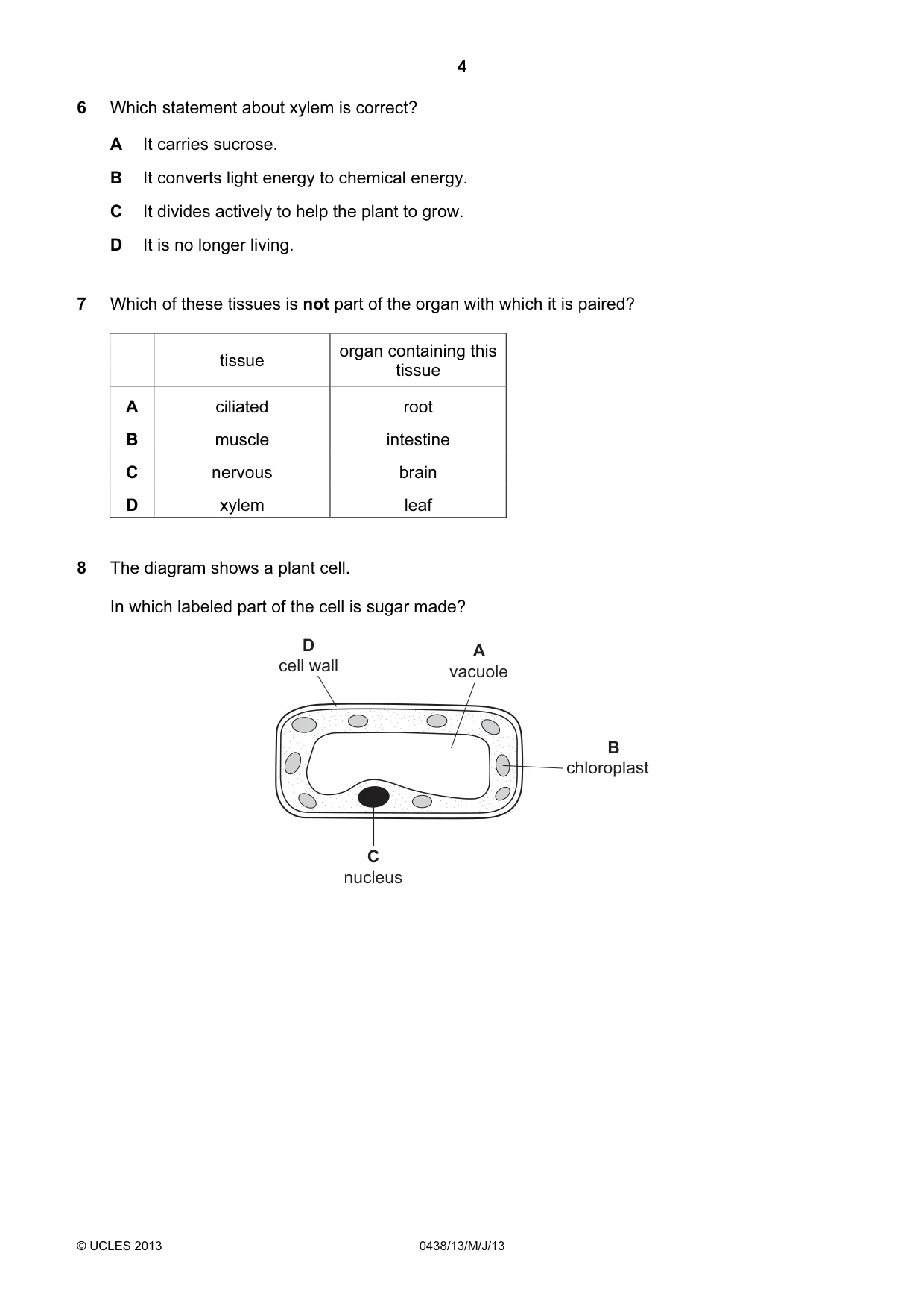 Cambridge IGCSE Biology (BES) 0438 2013 May/June Paper 1 · Variant 3 question paper, page 4 of 16