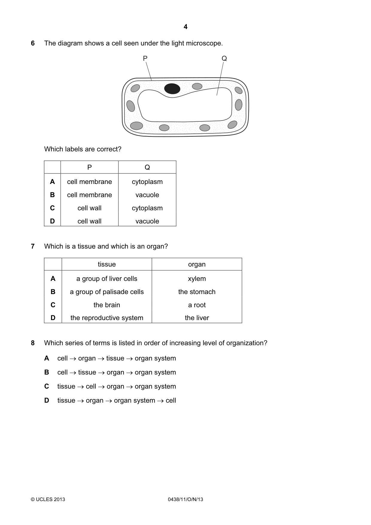Cambridge IGCSE Biology (BES) 0438 2013 Oct/Nov Paper 1 · Variant 1 question paper, page 4 of 20