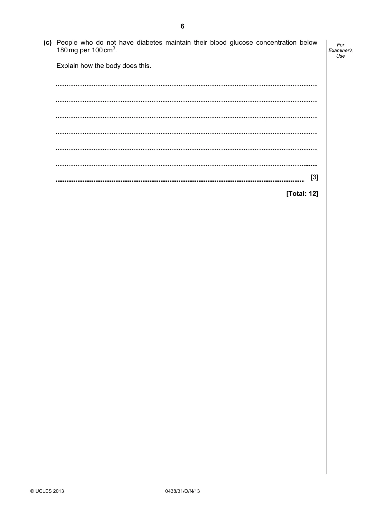 Cambridge IGCSE Biology (BES) 0438 2013 Oct/Nov Paper 3 · Variant 1 question paper, page 6 of 20