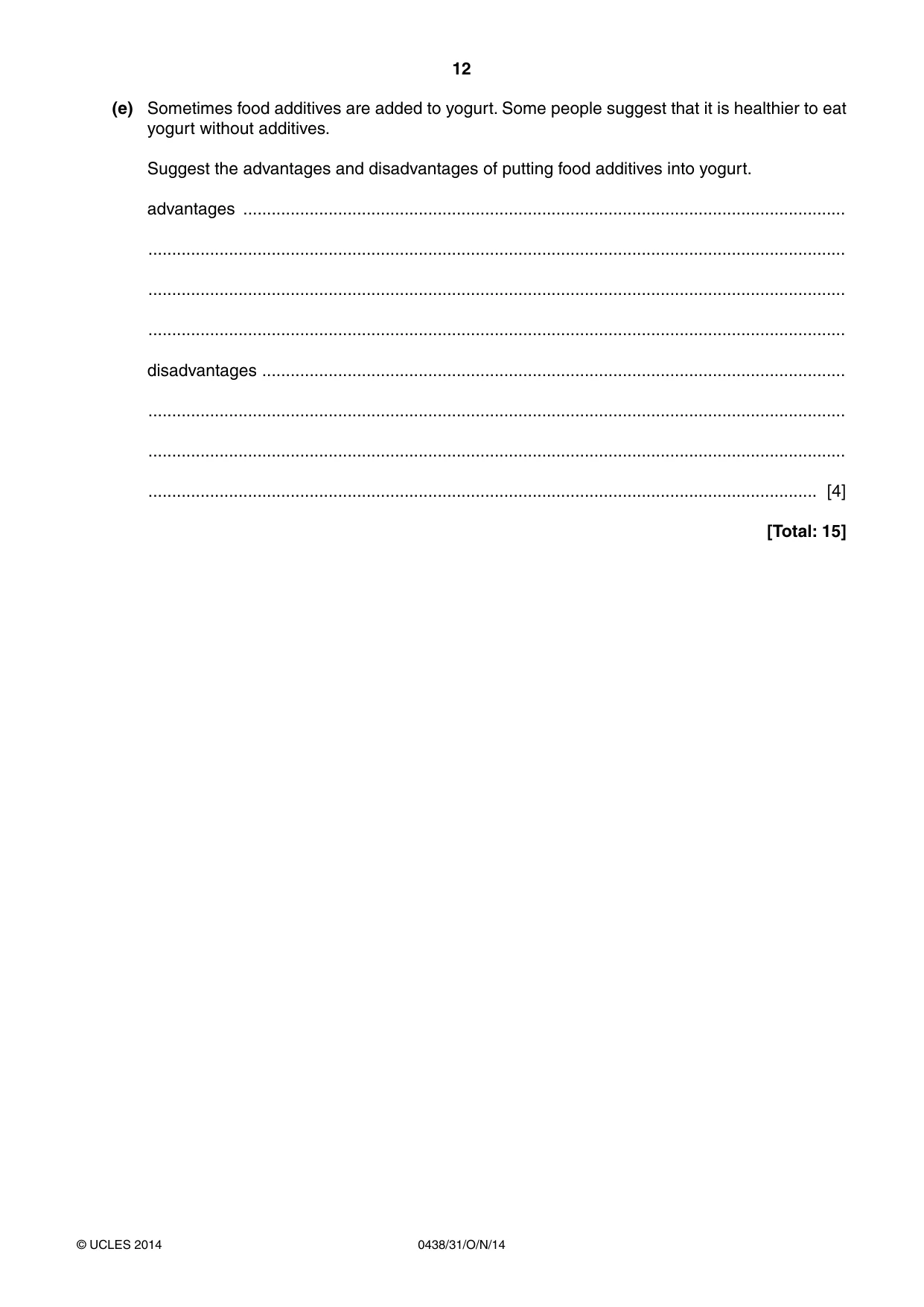 Cambridge IGCSE Biology (BES) 0438 2014 Oct/Nov Paper 3 · Variant 1 question paper, page 12 of 16