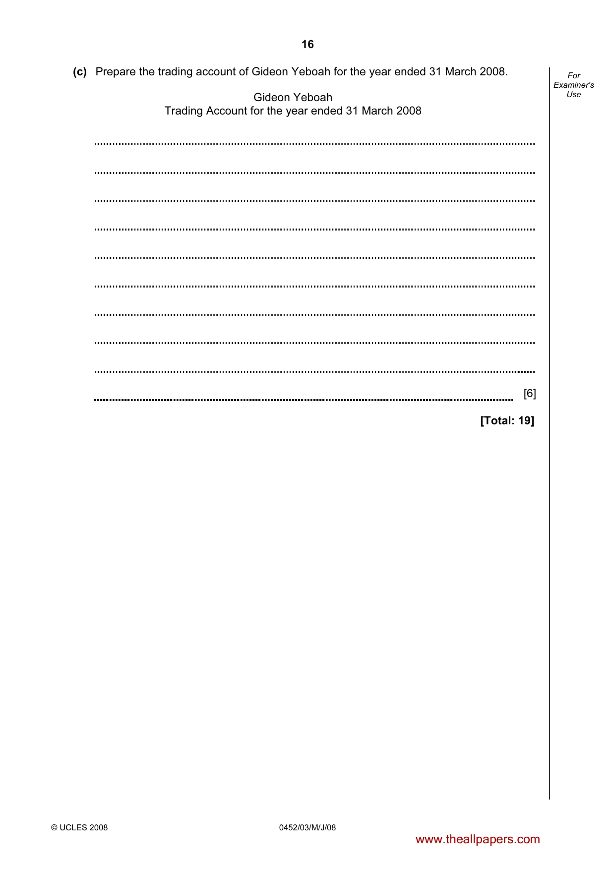 Cambridge IGCSE Accounting 0452 2008 May/June Paper 3 · Variant 1 question paper, page 16 of 20