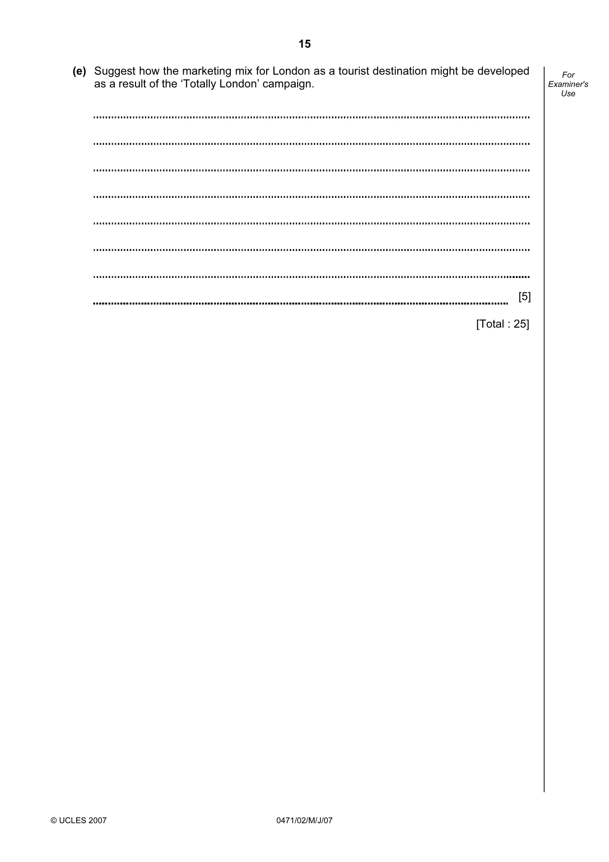 Cambridge IGCSE Travel and Tourism 0471 2007 May/June Paper 2 · Variant 1 question paper, page 15 of 16