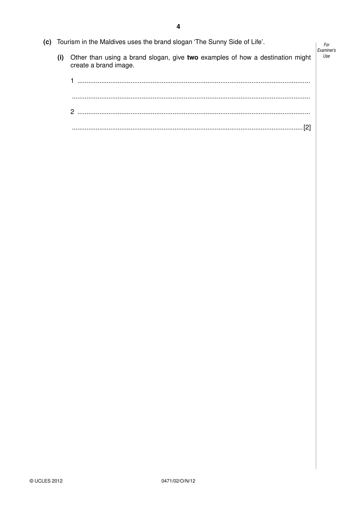 Cambridge IGCSE Travel and Tourism 0471 2012 Oct/Nov Paper 2 · Variant 1 question paper, page 4 of 16