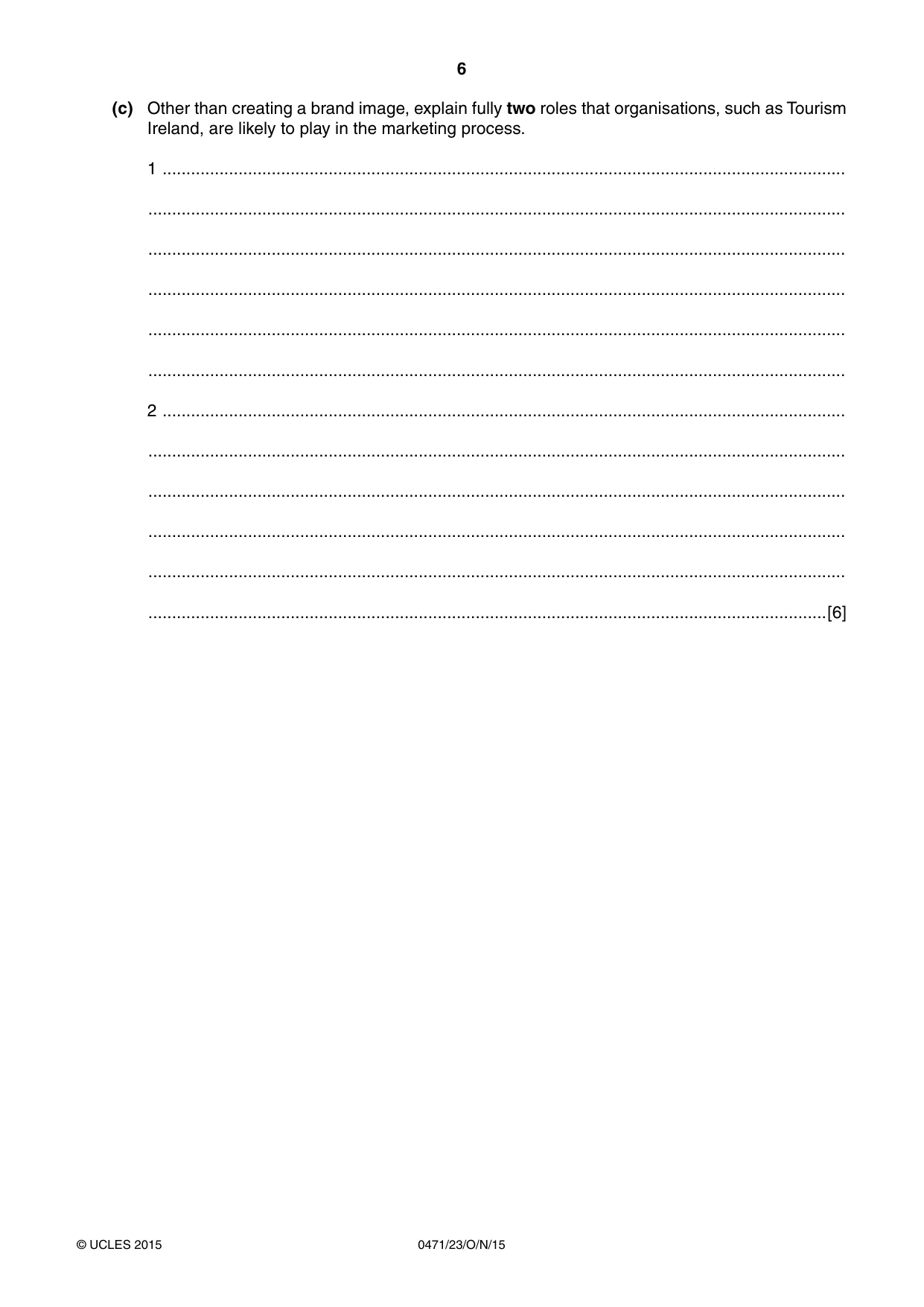 Cambridge IGCSE Travel and Tourism 0471 2015 Oct/Nov Paper 2 · Variant 3 question paper, page 6 of 16