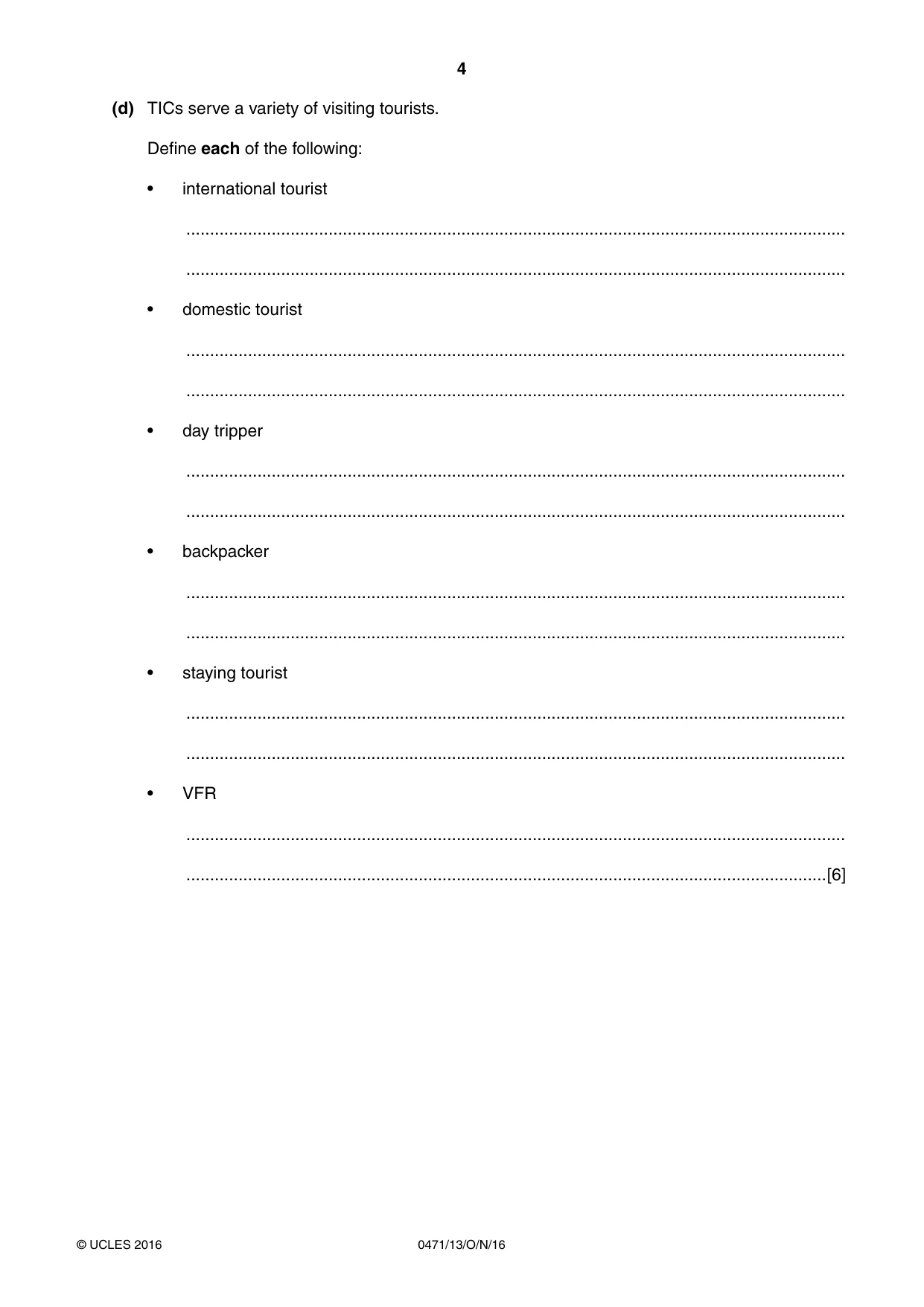 Cambridge IGCSE Travel and Tourism 0471 2016 Oct/Nov Paper 1 · Variant 3 question paper, page 4 of 16