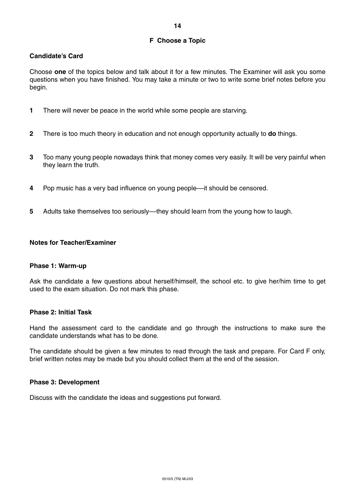 Cambridge IGCSE English - Second Language (oral endorsement) 0510 2003 May/June Paper 5 · Variant 1 question paper, page 14 of 16