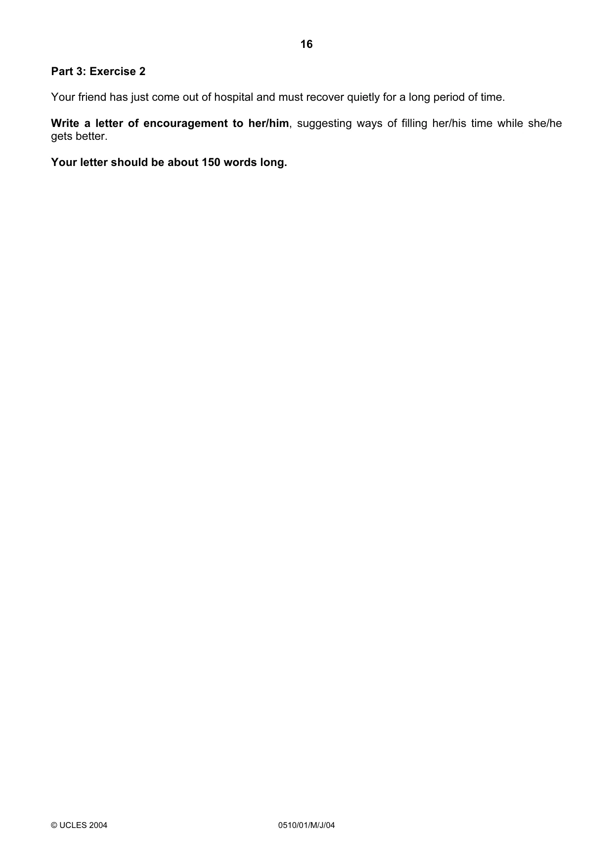 Cambridge IGCSE English - Second Language (oral endorsement) 0510 2004 May/June Paper 1 · Variant 1 question paper, page 16 of 20