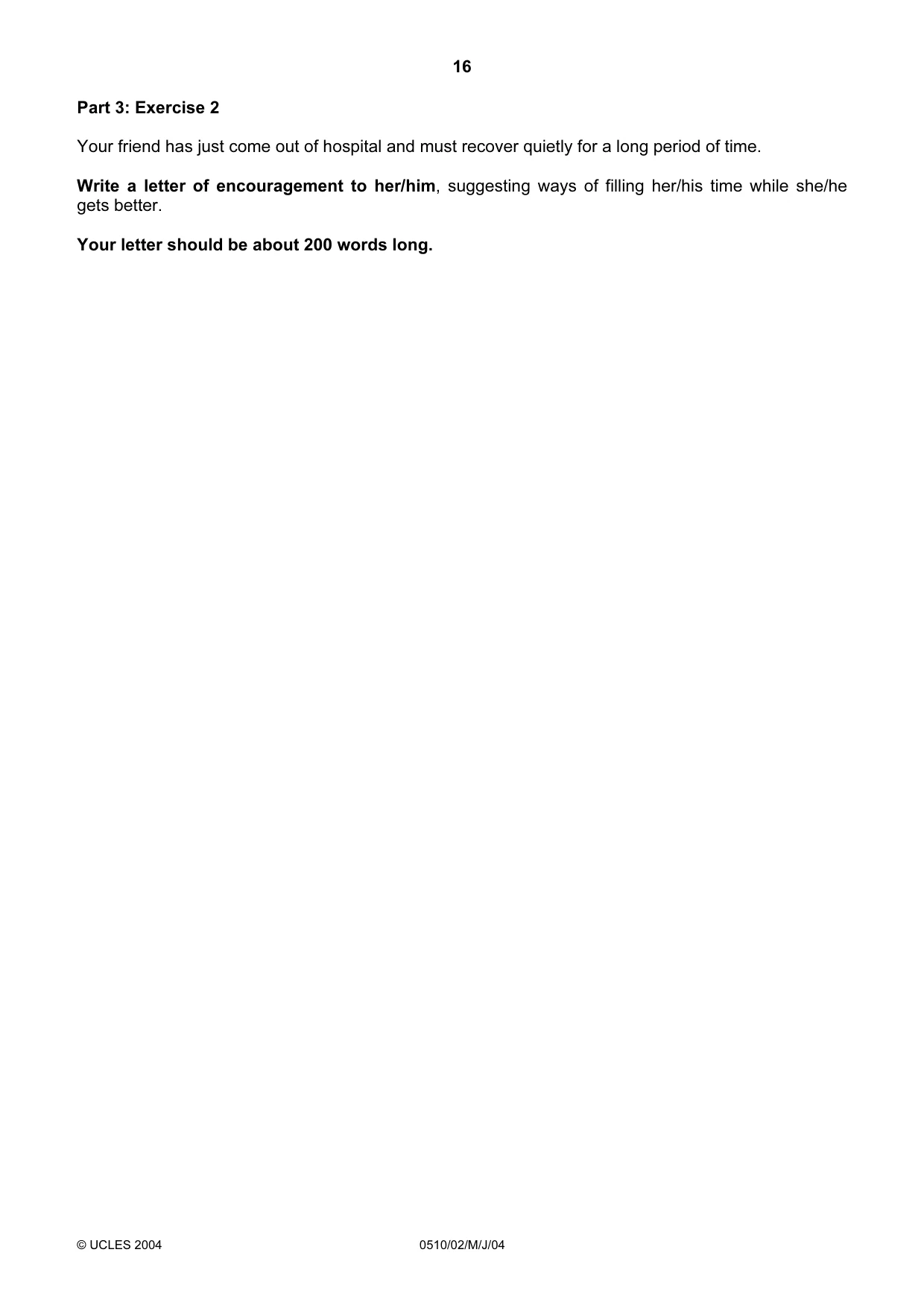 Cambridge IGCSE English - Second Language (oral endorsement) 0510 2004 May/June Paper 2 · Variant 1 question paper, page 16 of 20