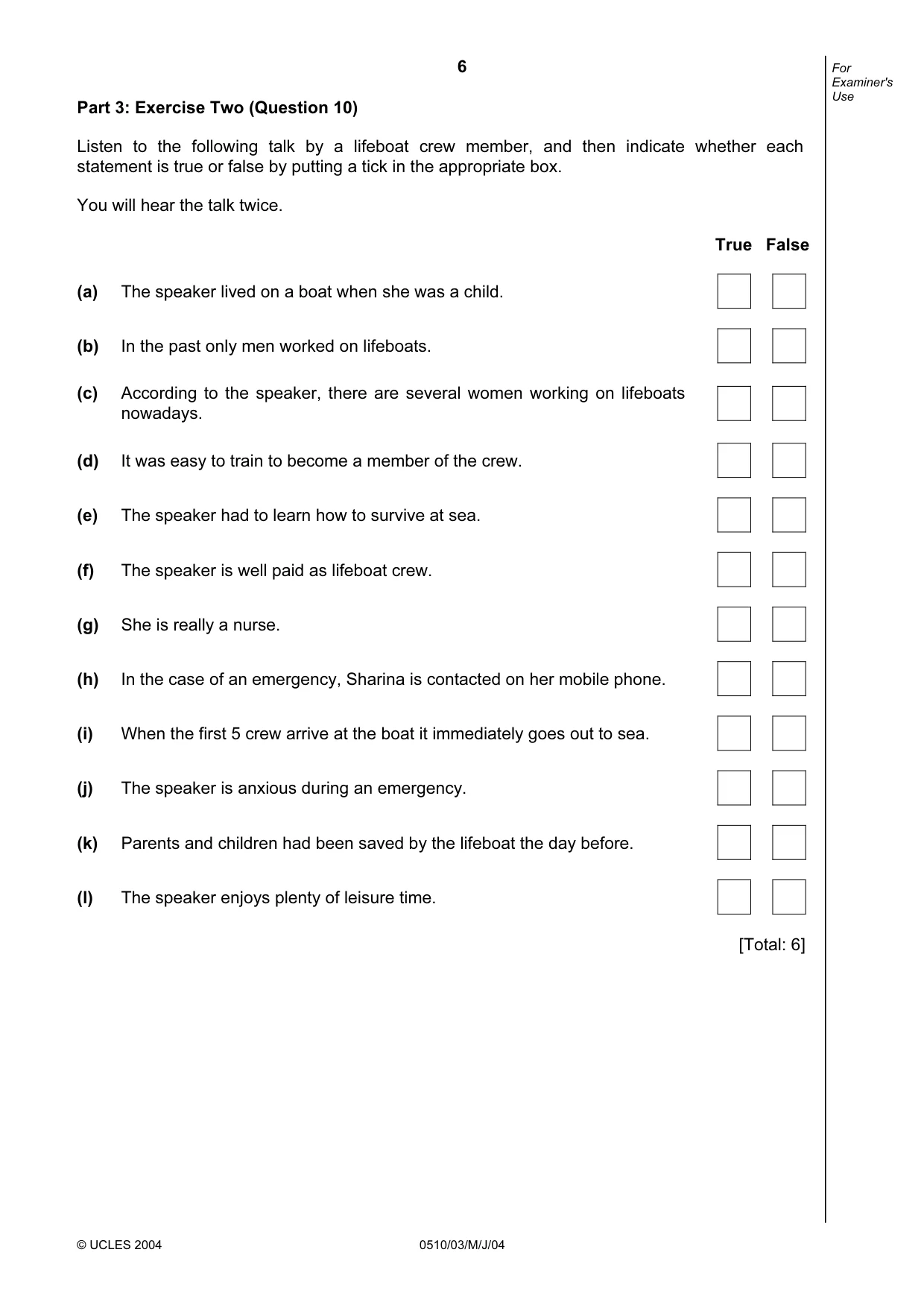 Cambridge IGCSE English - Second Language (oral endorsement) 0510 2004 May/June Paper 3 · Variant 1 question paper, page 6 of 8