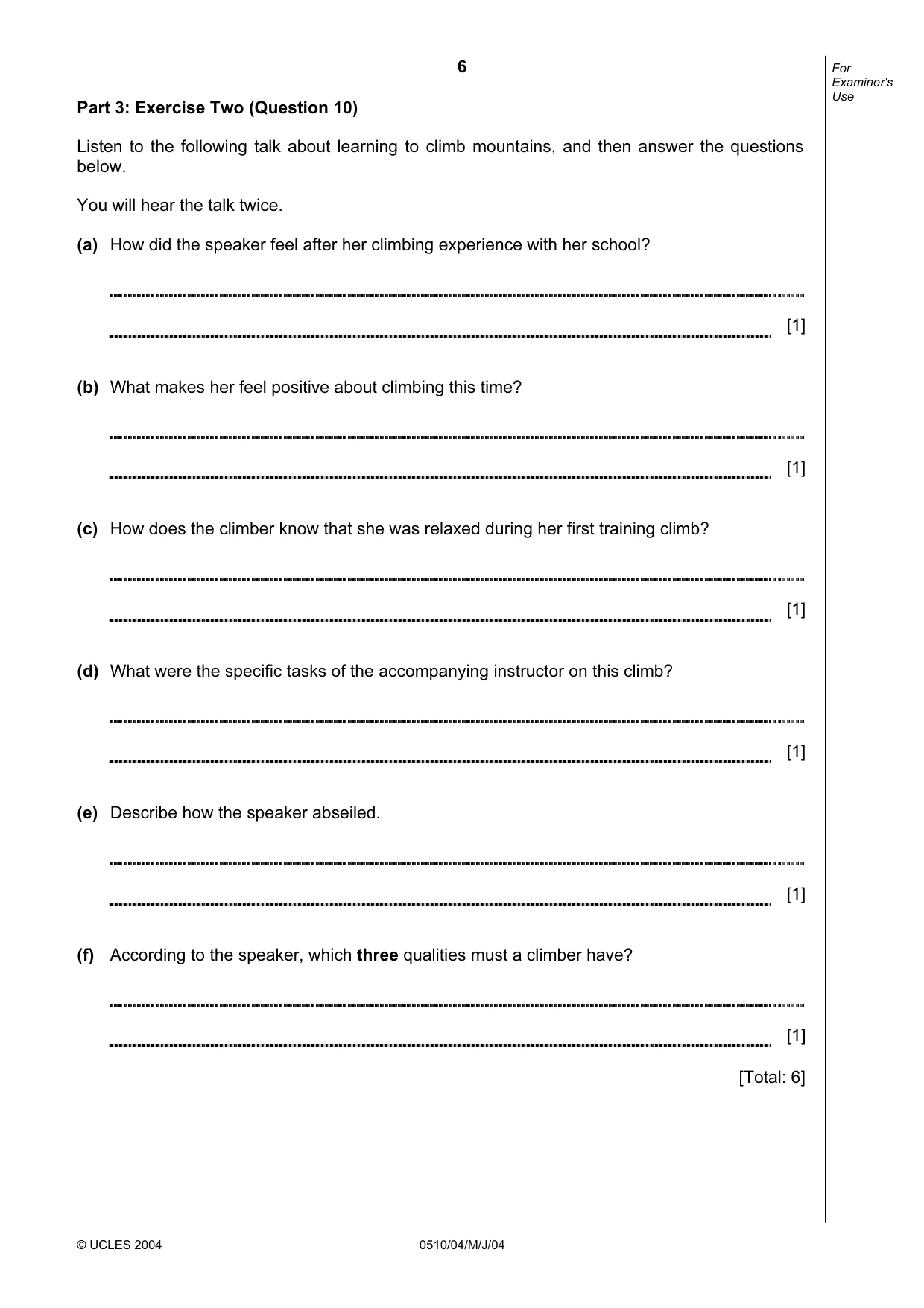 Cambridge IGCSE English - Second Language (oral endorsement) 0510 2004 May/June Paper 4 · Variant 1 question paper, page 6 of 8
