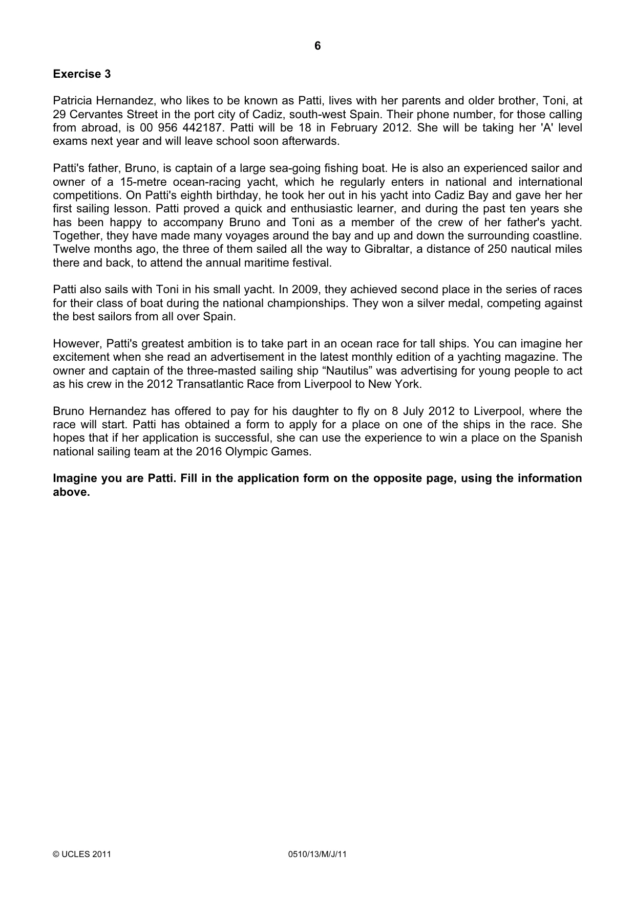 Cambridge IGCSE English - Second Language (oral endorsement) 0510 2011 May/June Paper 1 · Variant 3 question paper, page 6 of 16