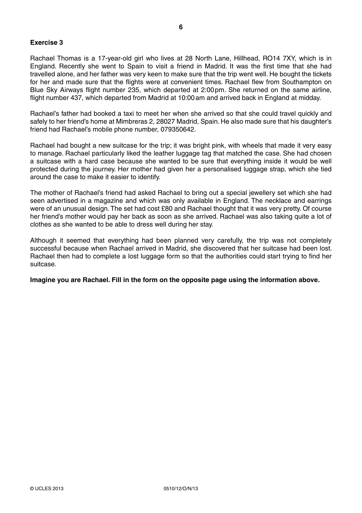 Cambridge IGCSE English - Second Language (oral endorsement) 0510 2013 Oct/Nov Paper 1 · Variant 2 question paper, page 6 of 16