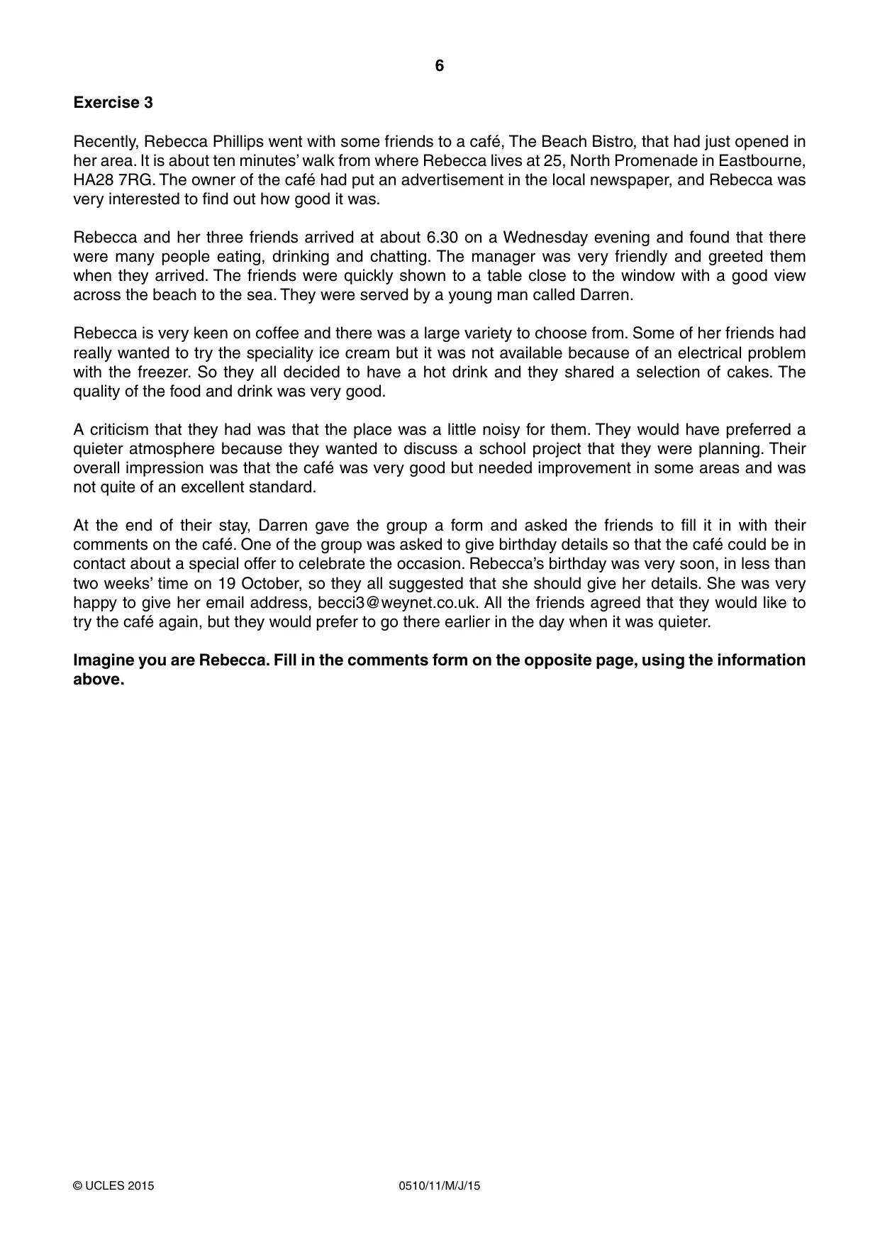 Cambridge IGCSE English - Second Language (oral endorsement) 0510 2015 May/June Paper 1 · Variant 1 question paper, page 6 of 16