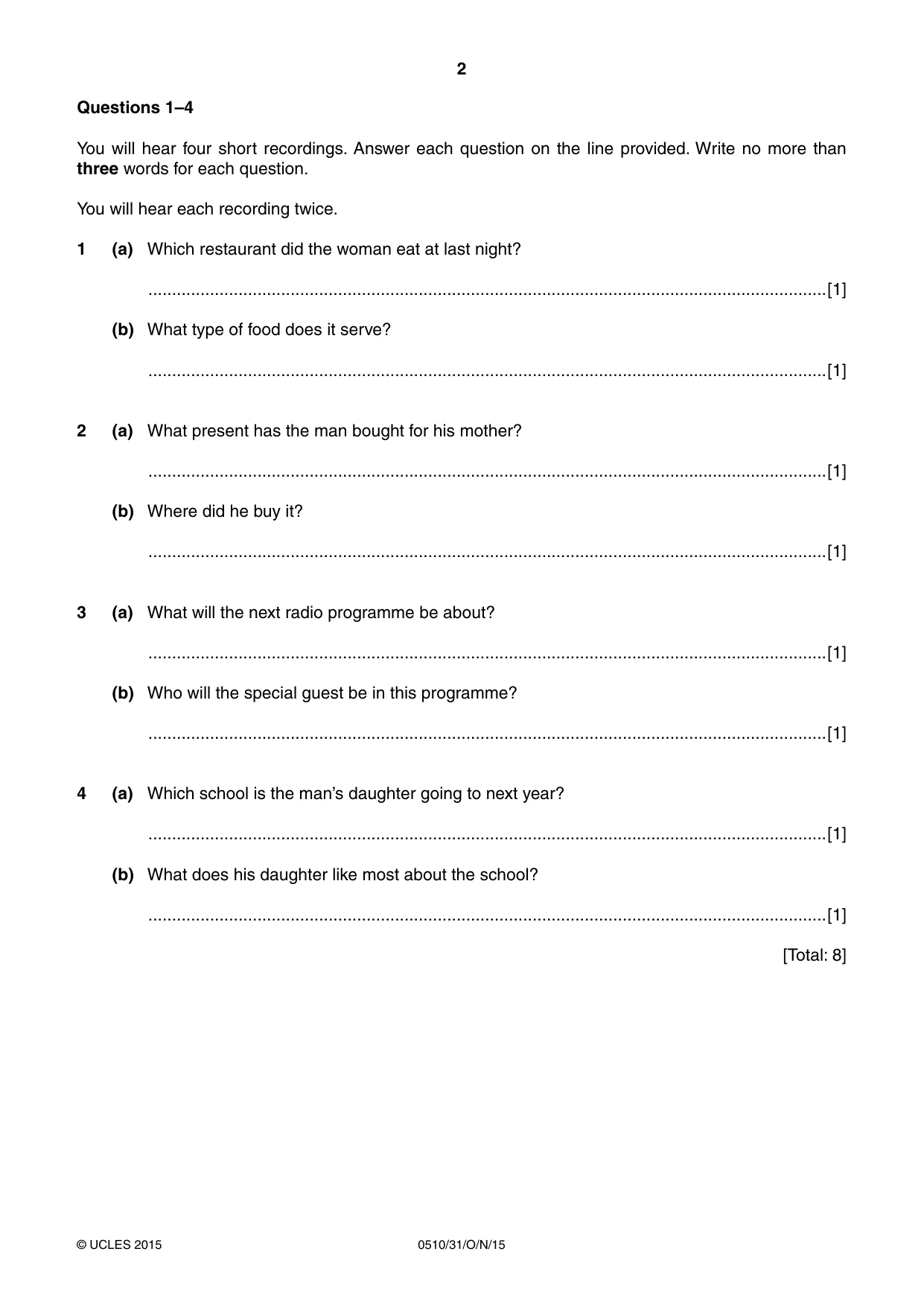 Cambridge IGCSE English - Second Language (oral endorsement) 0510 2015 Oct/Nov Paper 3 · Variant 1 question paper, page 2 of 8