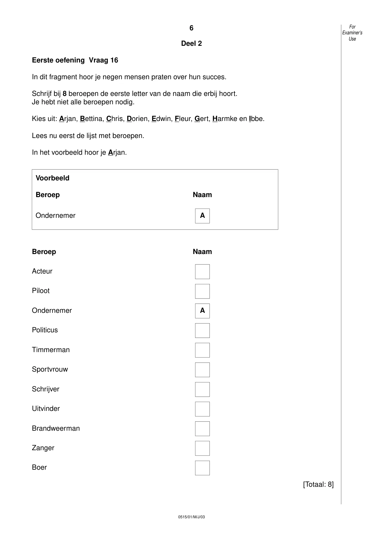 Cambridge IGCSE Dutch - Foreign Language 0515 2003 May/June Paper 1 · Variant 1 question paper, page 6 of 12
