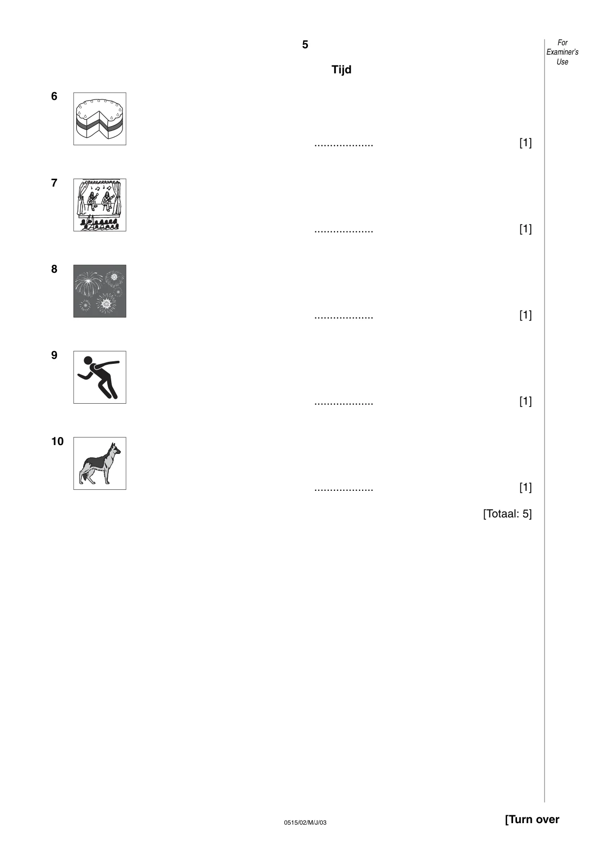 Cambridge IGCSE Dutch - Foreign Language 0515 2003 May/June Paper 2 · Variant 1 question paper, page 5 of 16