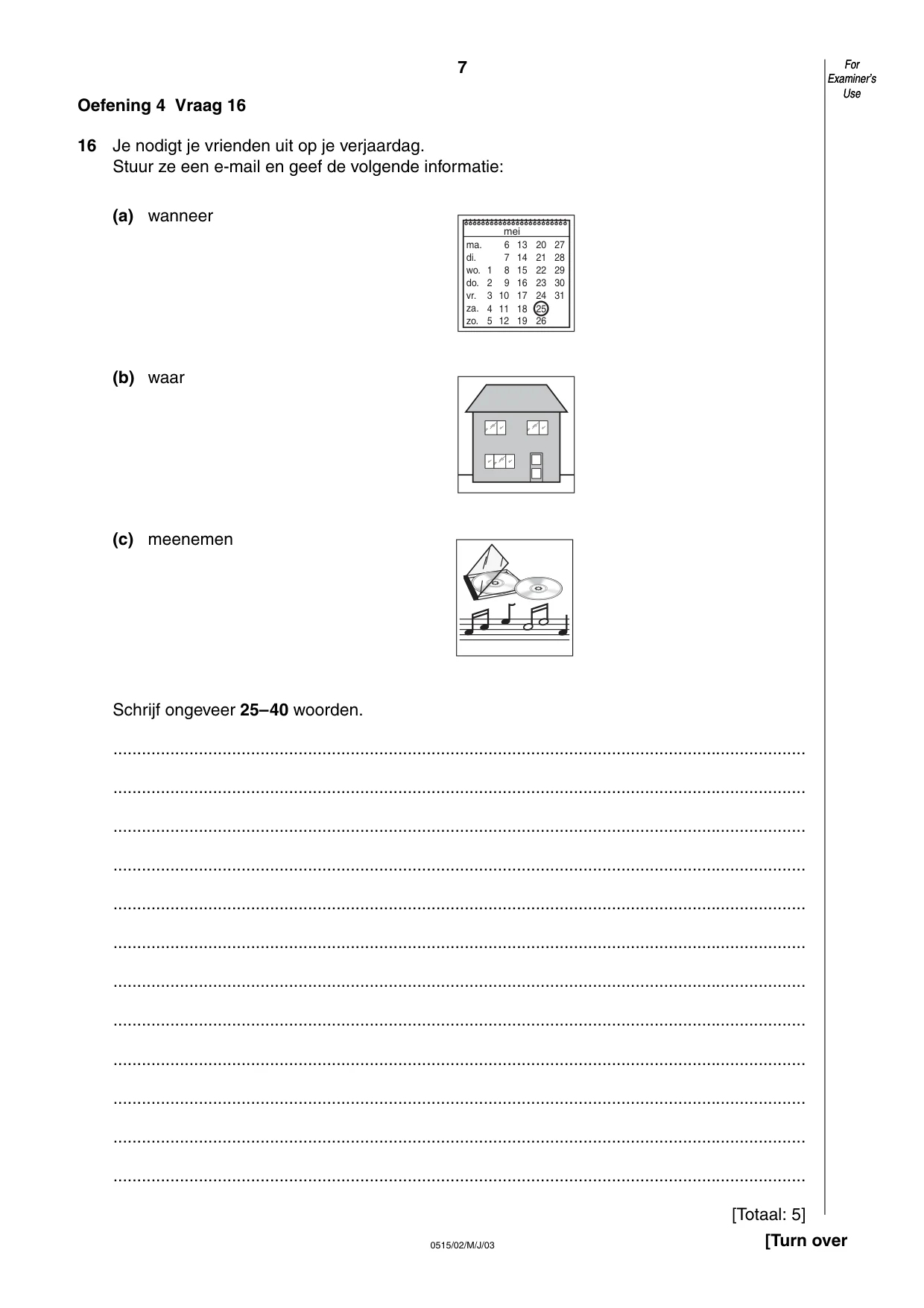 Cambridge IGCSE Dutch - Foreign Language 0515 2003 May/June Paper 2 · Variant 1 question paper, page 7 of 16