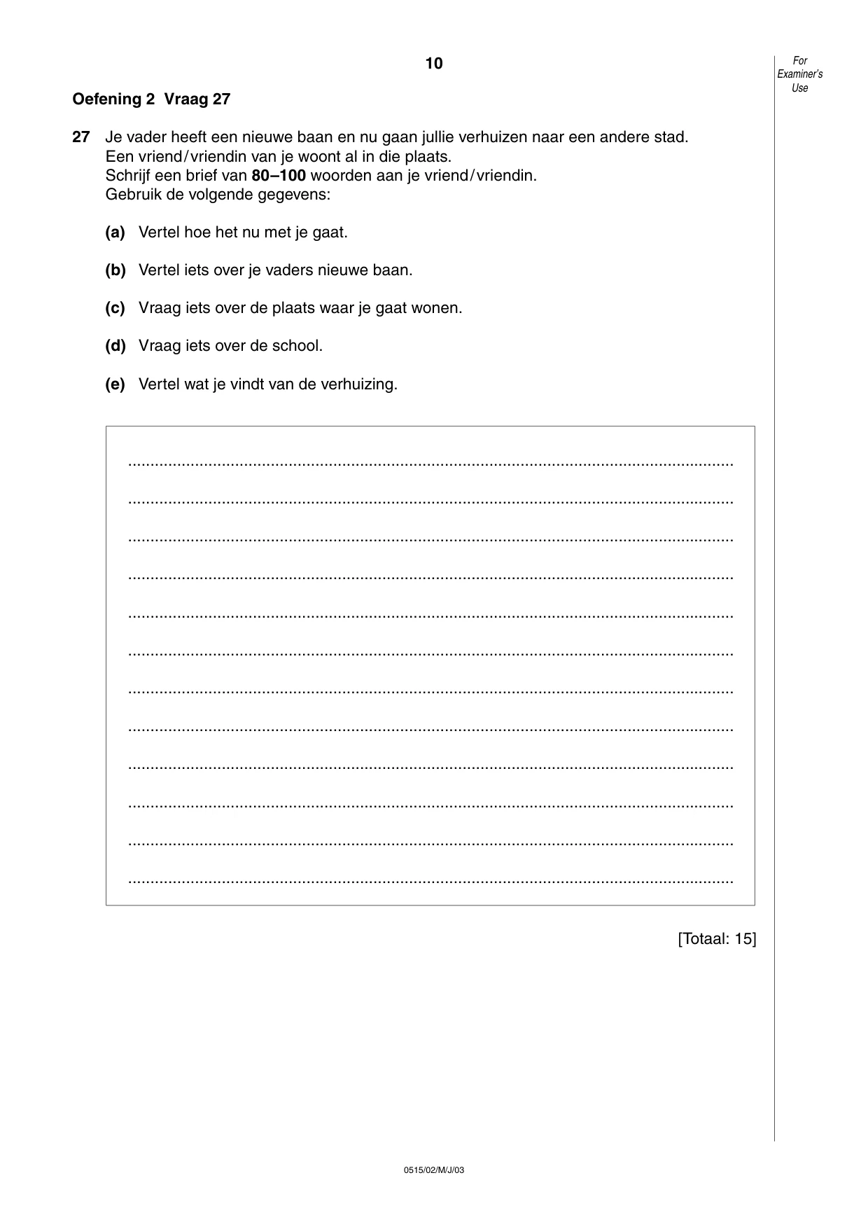 Cambridge IGCSE Dutch - Foreign Language 0515 2003 May/June Paper 2 · Variant 1 question paper, page 10 of 16