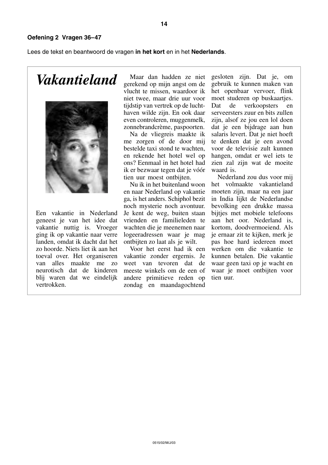 Cambridge IGCSE Dutch - Foreign Language 0515 2003 May/June Paper 2 · Variant 1 question paper, page 14 of 16