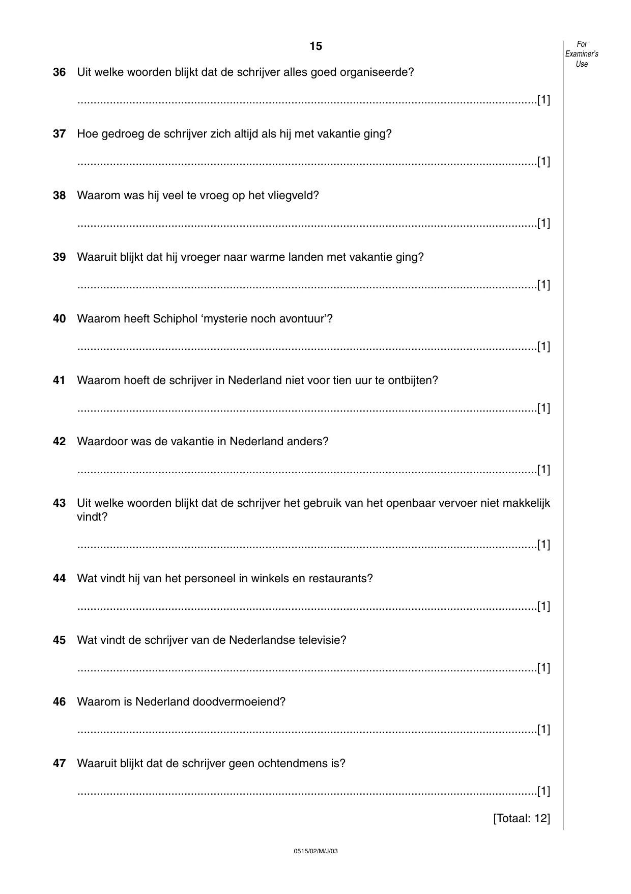 Cambridge IGCSE Dutch - Foreign Language 0515 2003 May/June Paper 2 · Variant 1 question paper, page 15 of 16