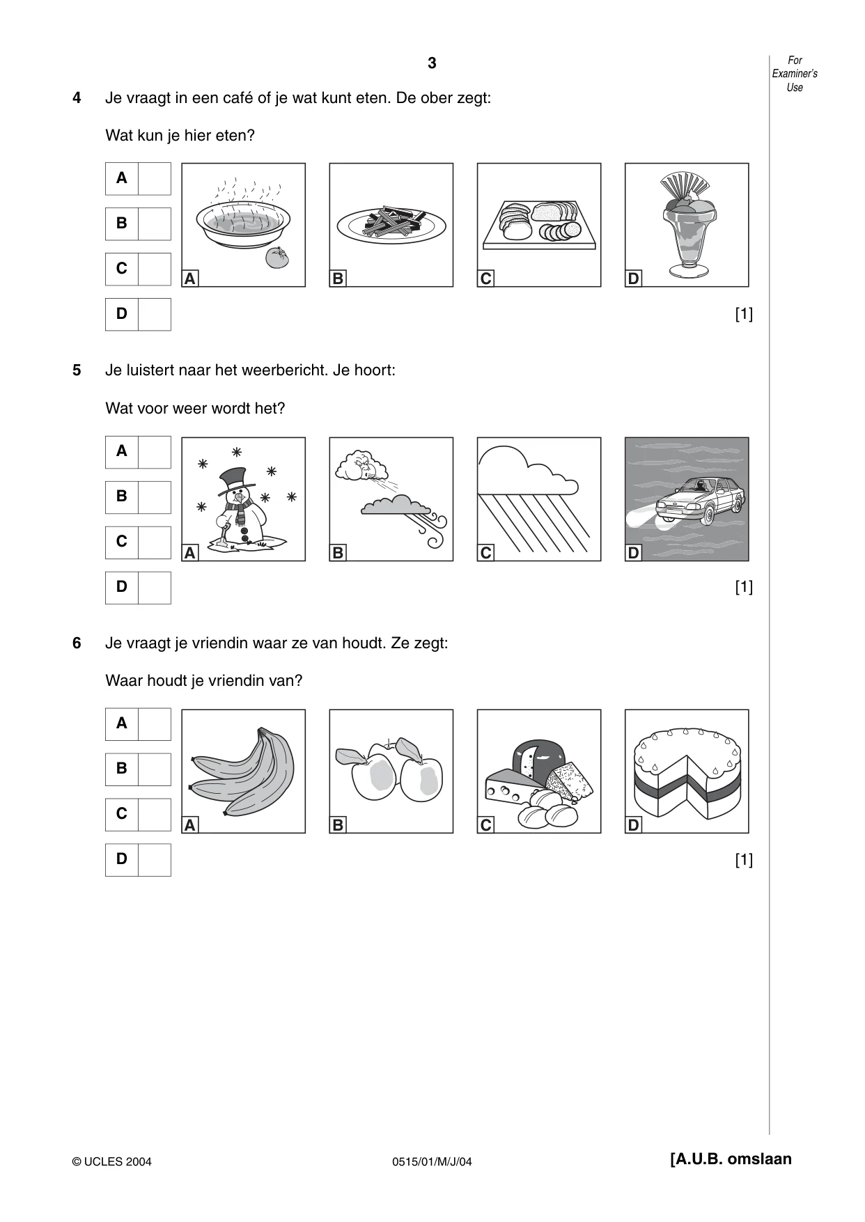 Cambridge IGCSE Dutch - Foreign Language 0515 2004 May/June Paper 1 · Variant 1 question paper, page 3 of 12