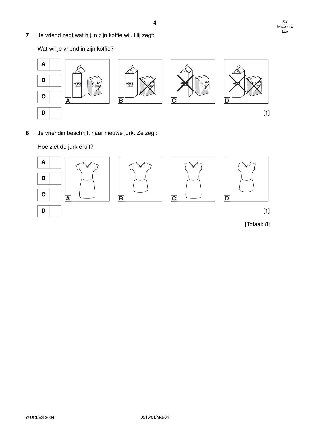 Cambridge IGCSE Dutch - Foreign Language 0515 2004 May/June Paper 1 · Variant 1 question paper, page 4 of 12