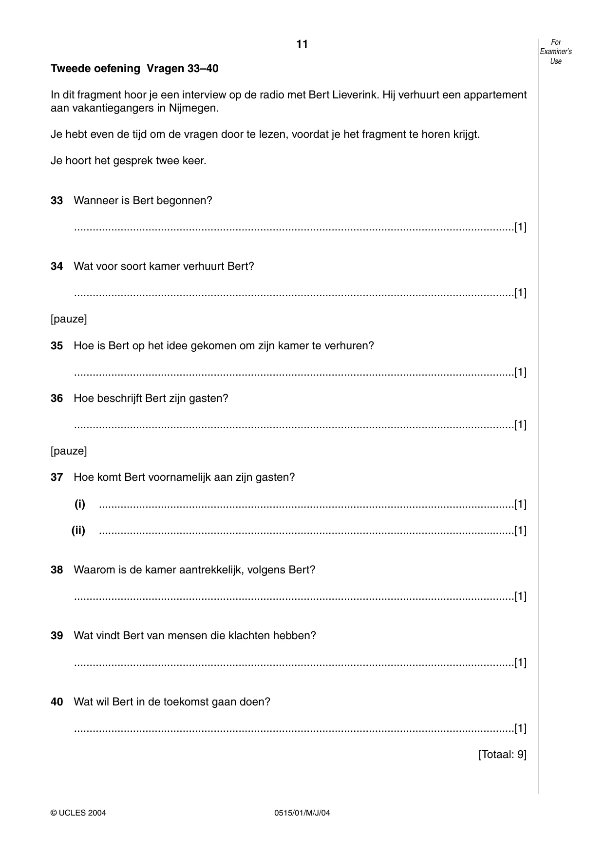 Cambridge IGCSE Dutch - Foreign Language 0515 2004 May/June Paper 1 · Variant 1 question paper, page 11 of 12