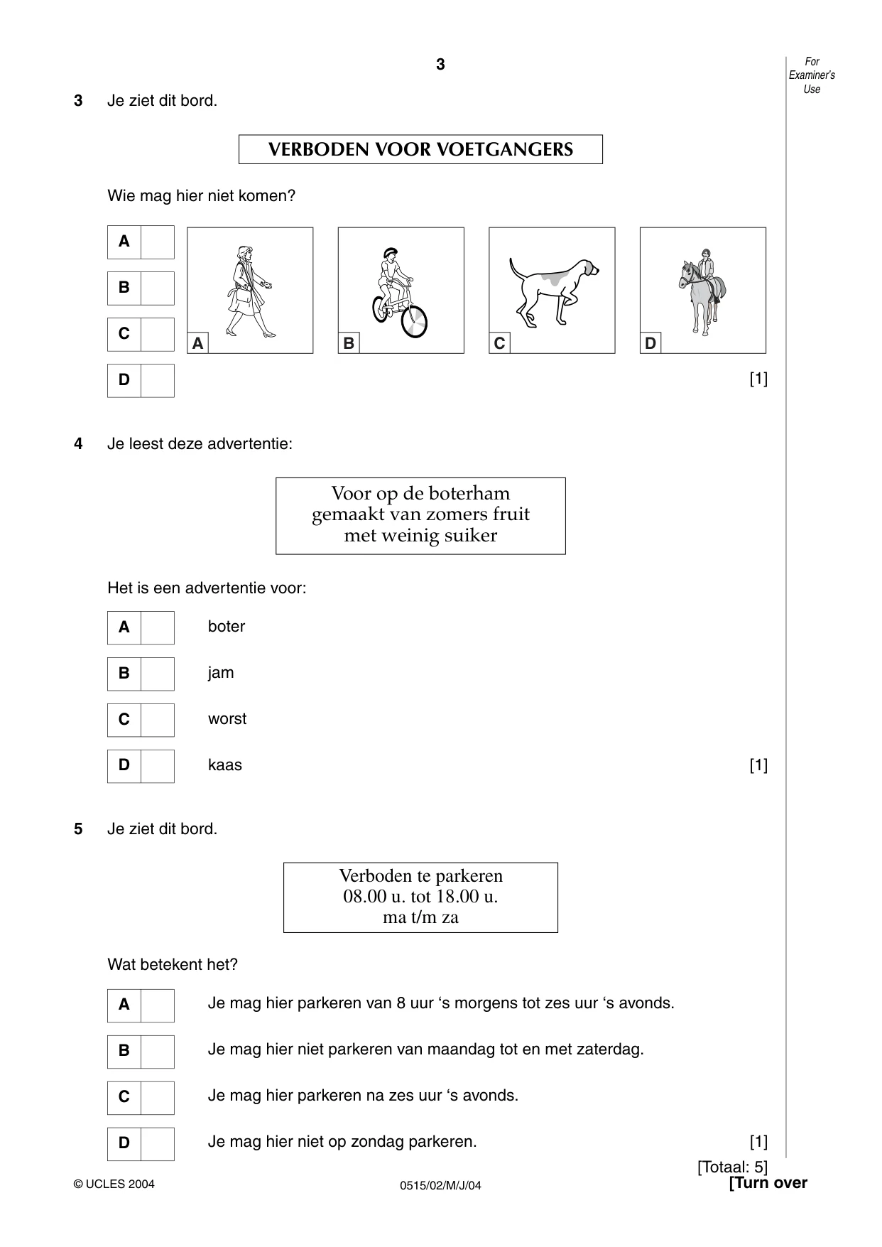 Cambridge IGCSE Dutch - Foreign Language 0515 2004 May/June Paper 2 · Variant 1 question paper, page 3 of 16