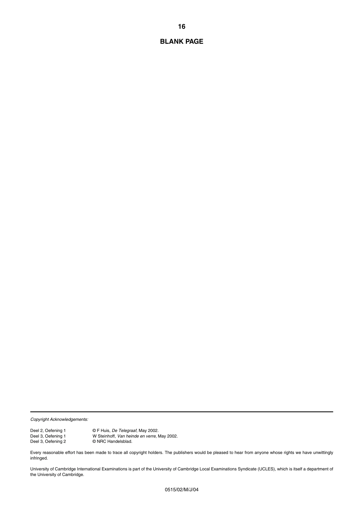 Cambridge IGCSE Dutch - Foreign Language 0515 2004 May/June Paper 2 · Variant 1 question paper, page 16 of 16