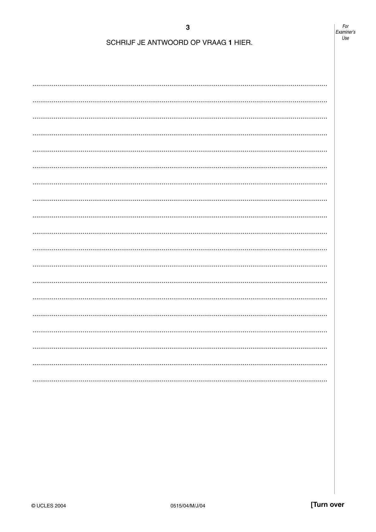 Cambridge IGCSE Dutch - Foreign Language 0515 2004 May/June Paper 4 · Variant 1 question paper, page 3 of 4