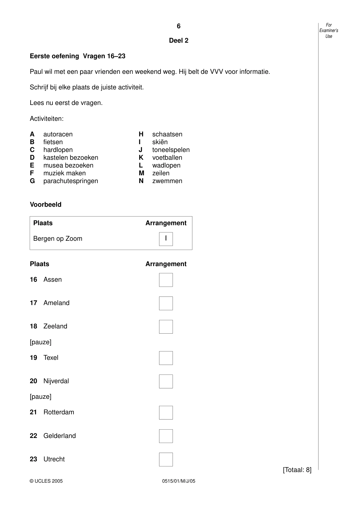 Cambridge IGCSE Dutch - Foreign Language 0515 2005 May/June Paper 1 · Variant 1 question paper, page 6 of 12