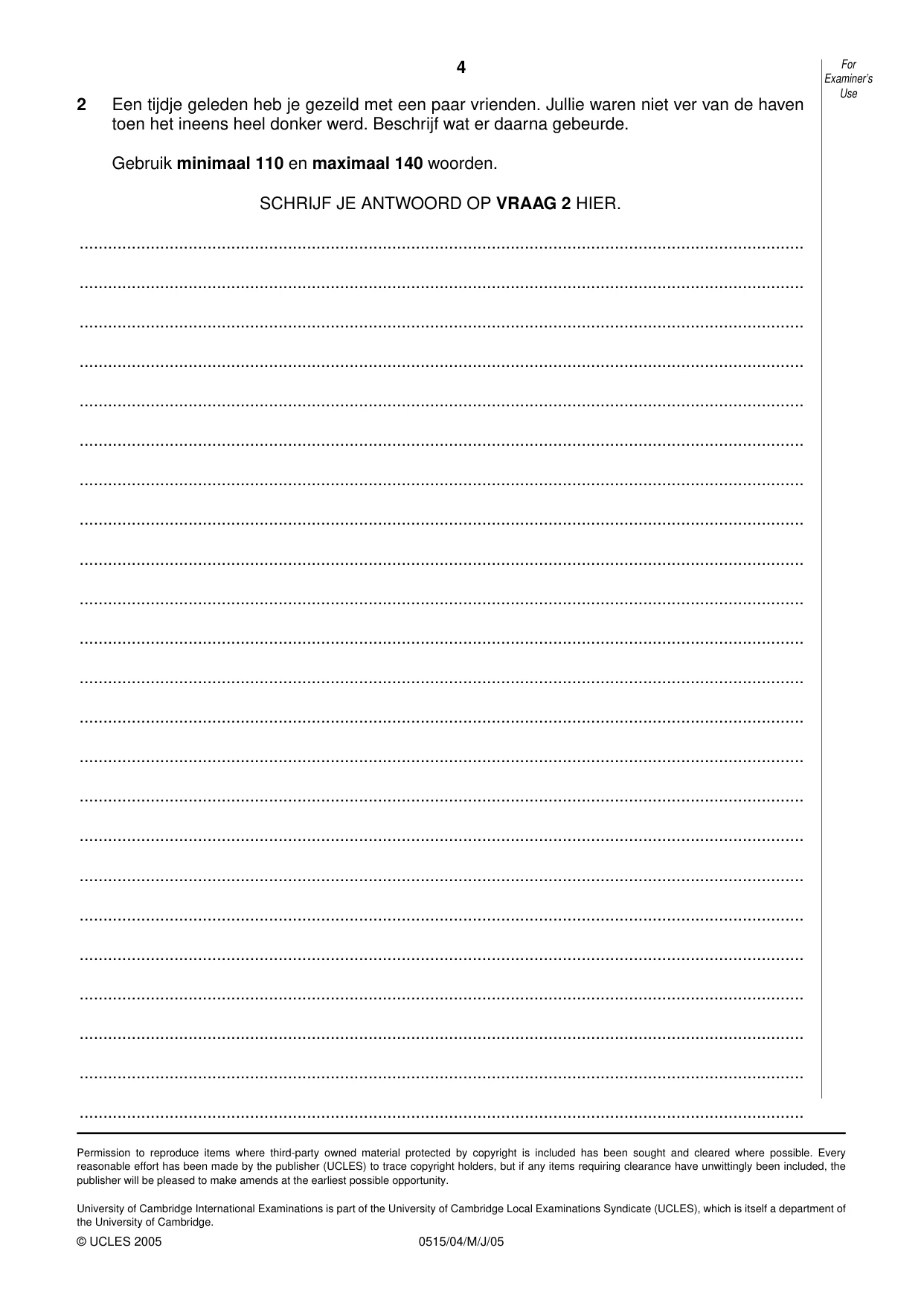 Cambridge IGCSE Dutch - Foreign Language 0515 2005 May/June Paper 4 · Variant 1 question paper, page 4 of 4