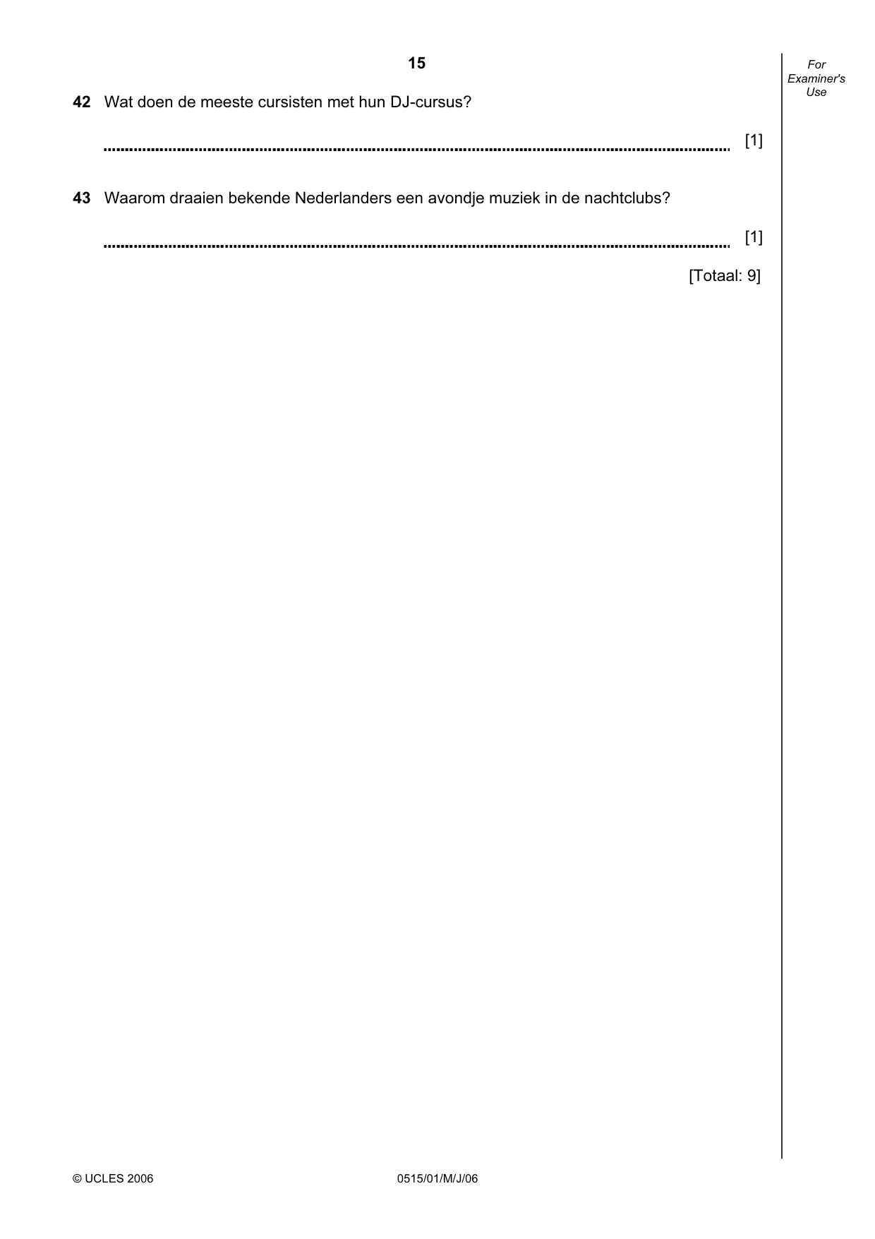 Cambridge IGCSE Dutch - Foreign Language 0515 2006 May/June Paper 1 · Variant 1 question paper, page 15 of 16