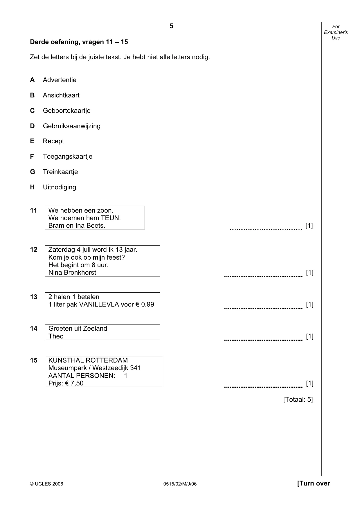 Cambridge IGCSE Dutch - Foreign Language 0515 2006 May/June Paper 2 · Variant 1 question paper, page 5 of 20