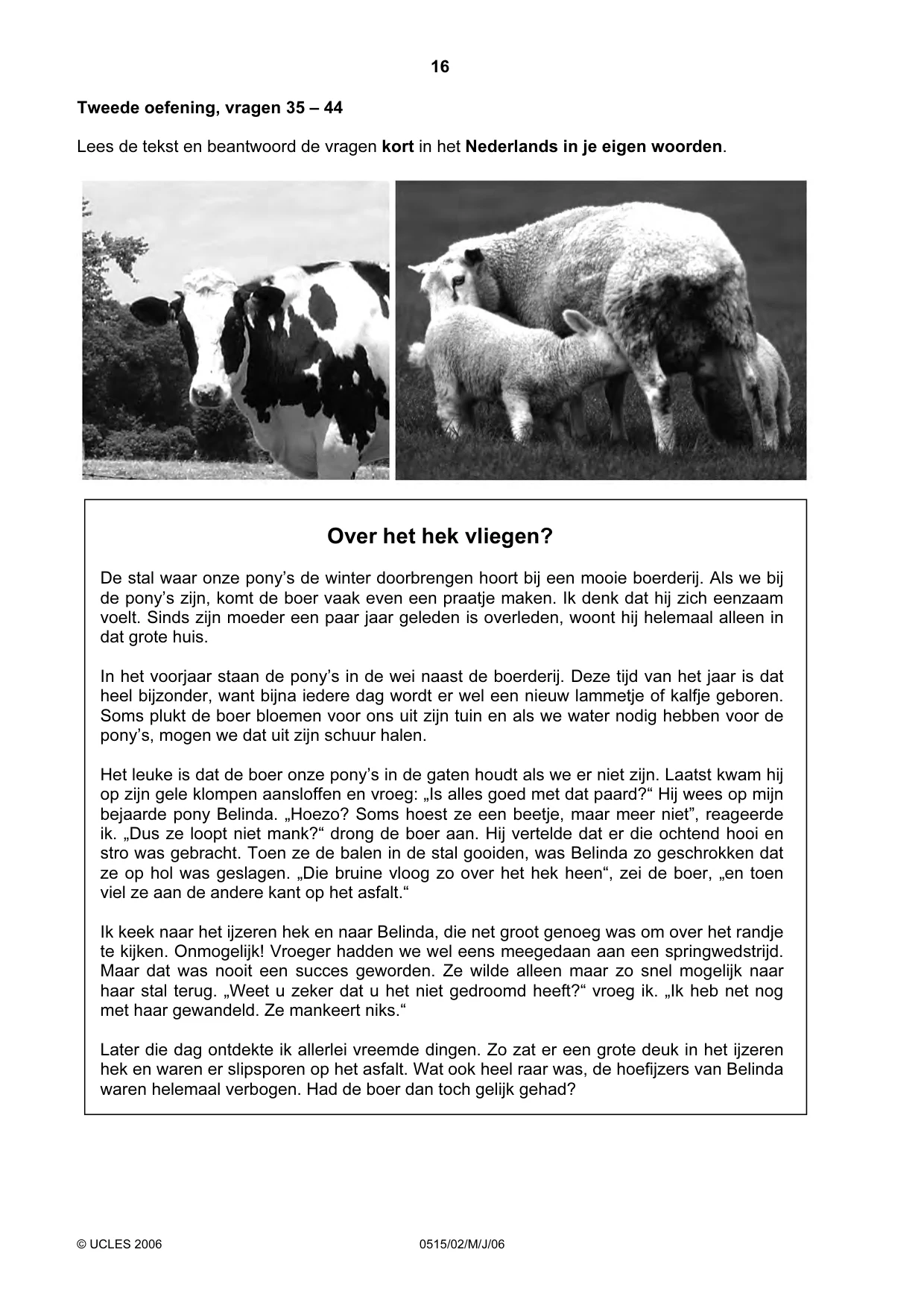 Cambridge IGCSE Dutch - Foreign Language 0515 2006 May/June Paper 2 · Variant 1 question paper, page 16 of 20