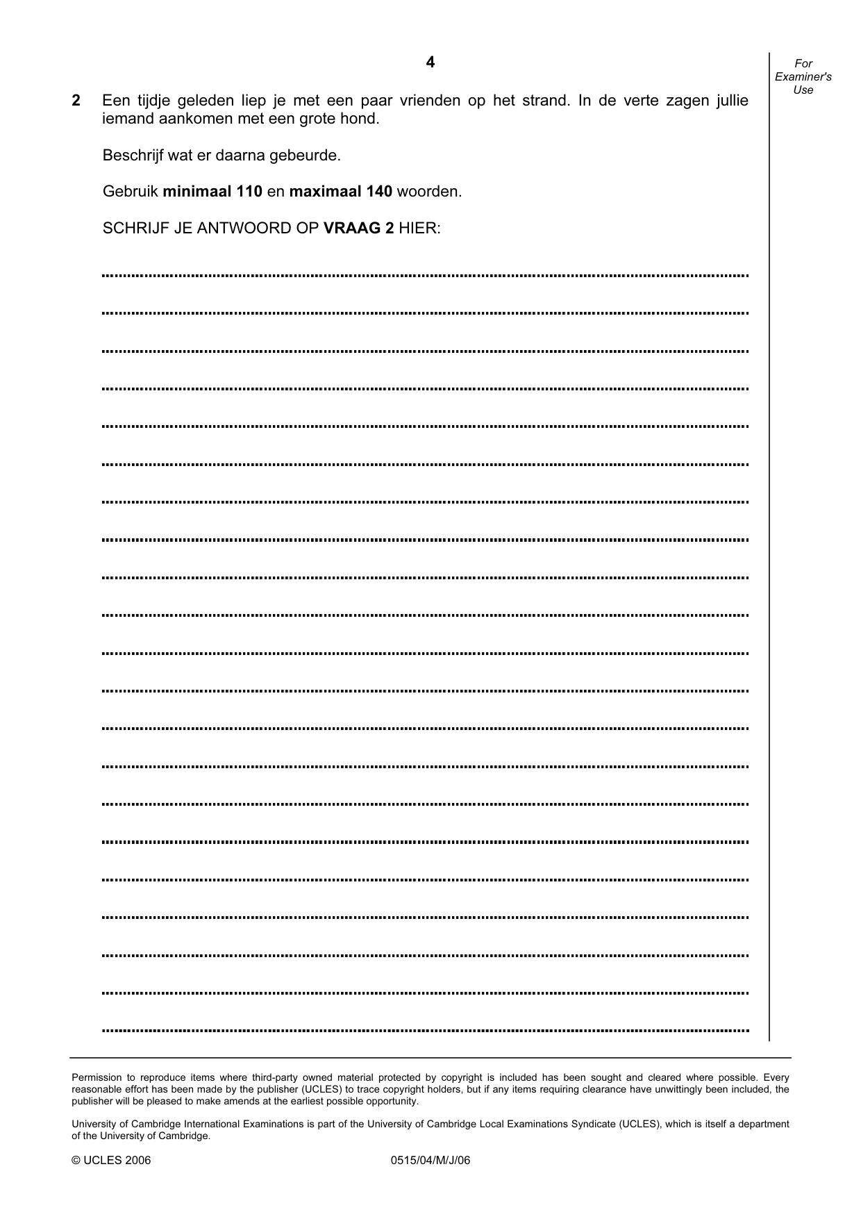 Cambridge IGCSE Dutch - Foreign Language 0515 2006 May/June Paper 4 · Variant 1 question paper, page 4 of 4