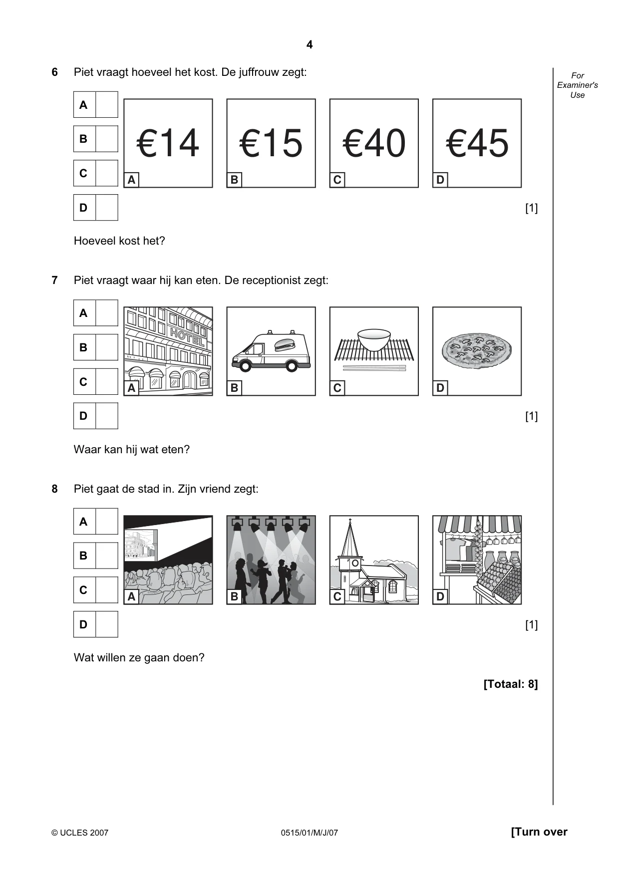 Cambridge IGCSE Dutch - Foreign Language 0515 2007 May/June Paper 1 · Variant 1 question paper, page 4 of 12