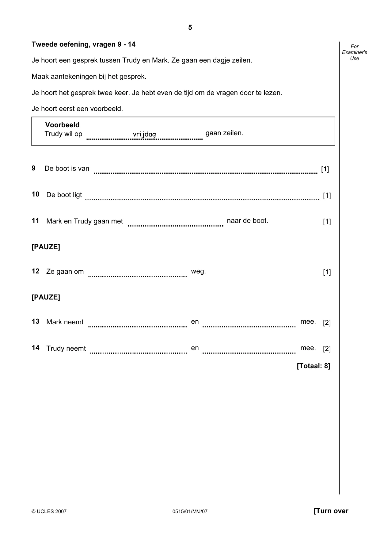 Cambridge IGCSE Dutch - Foreign Language 0515 2007 May/June Paper 1 · Variant 1 question paper, page 5 of 12