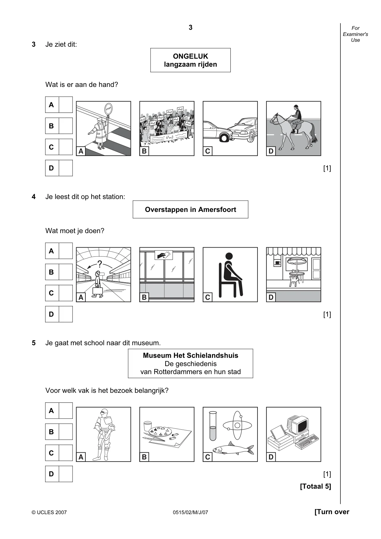 Cambridge IGCSE Dutch - Foreign Language 0515 2007 May/June Paper 2 · Variant 1 question paper, page 3 of 20