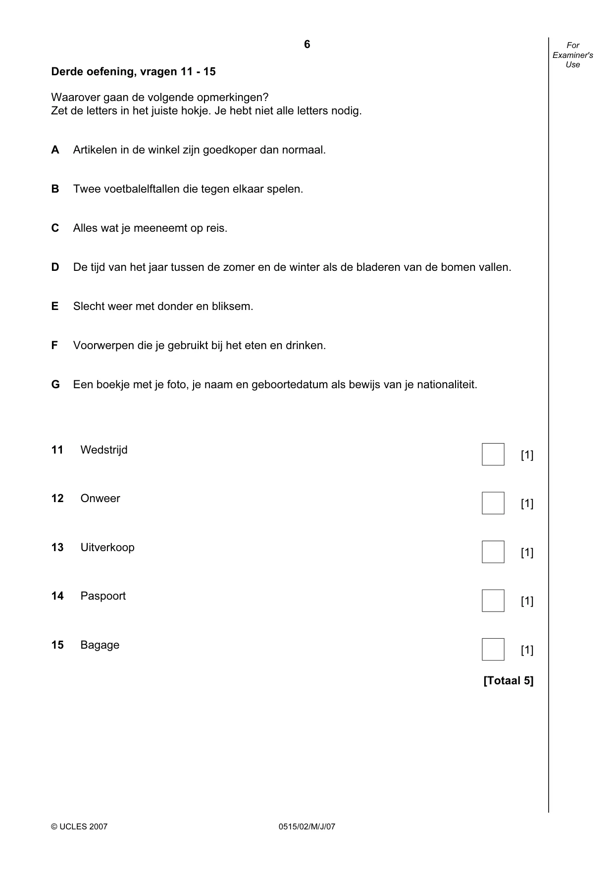 Cambridge IGCSE Dutch - Foreign Language 0515 2007 May/June Paper 2 · Variant 1 question paper, page 6 of 20