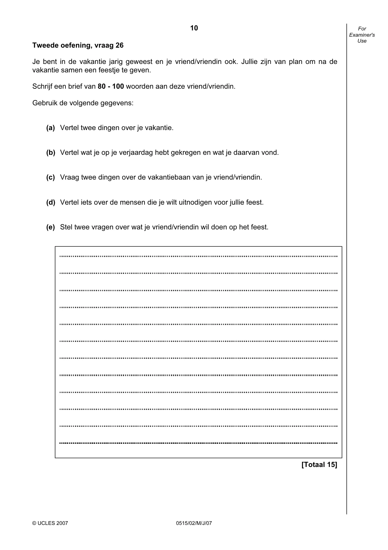 Cambridge IGCSE Dutch - Foreign Language 0515 2007 May/June Paper 2 · Variant 1 question paper, page 10 of 20